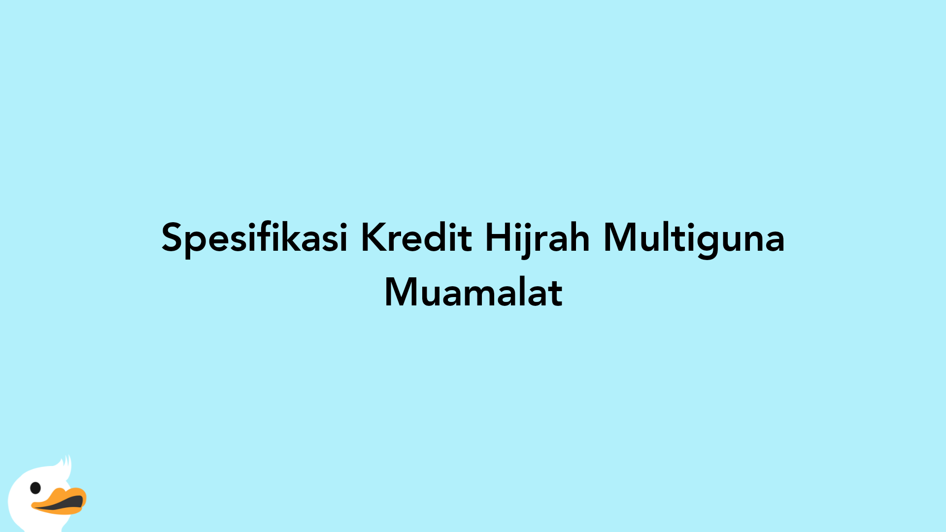 Spesifikasi Kredit Hijrah Multiguna Muamalat