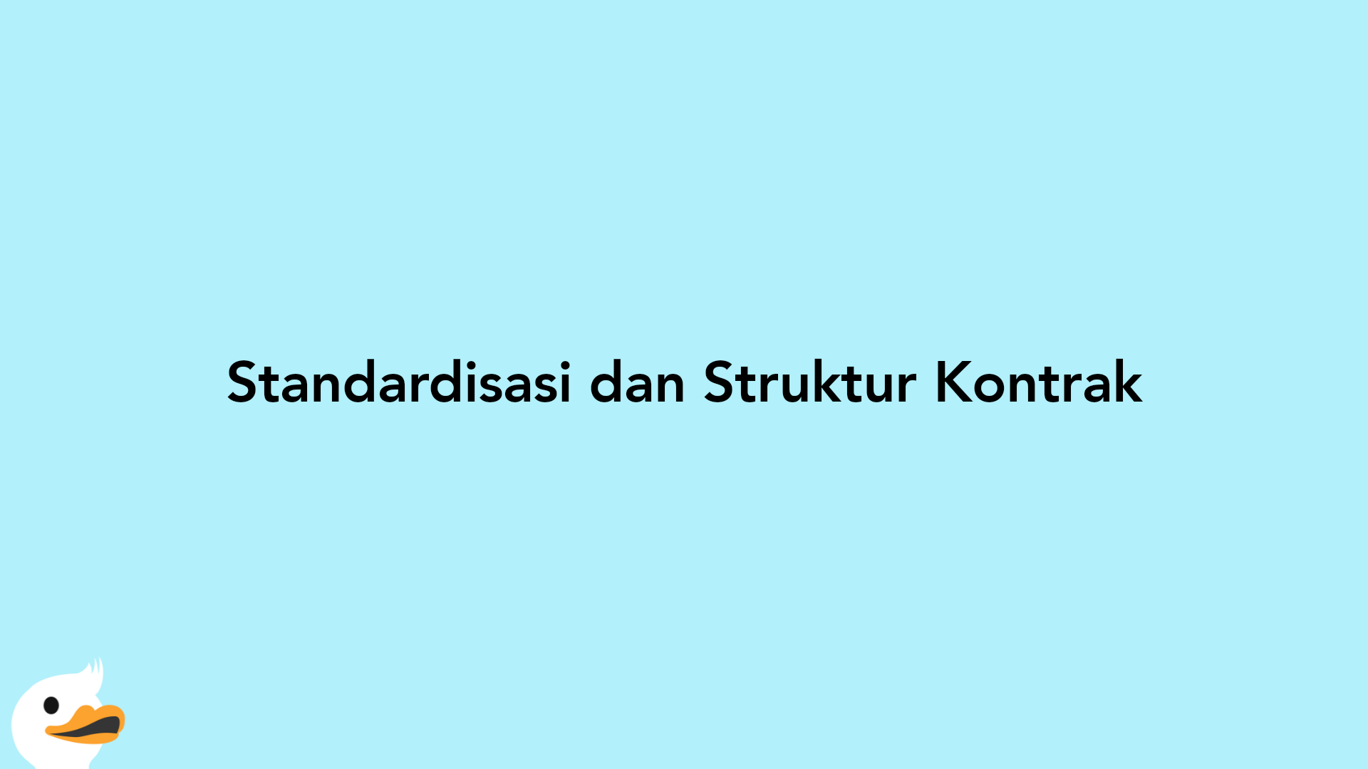 Standardisasi dan Struktur Kontrak