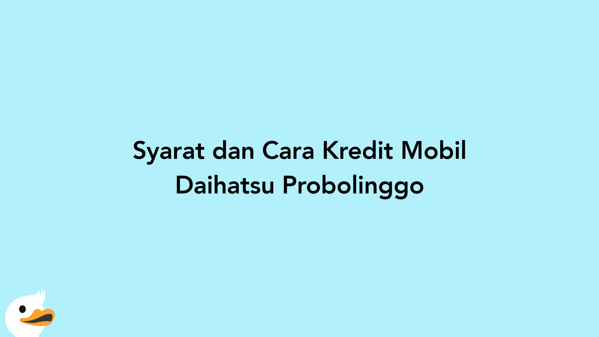 Syarat dan Cara Kredit Mobil Daihatsu Probolinggo