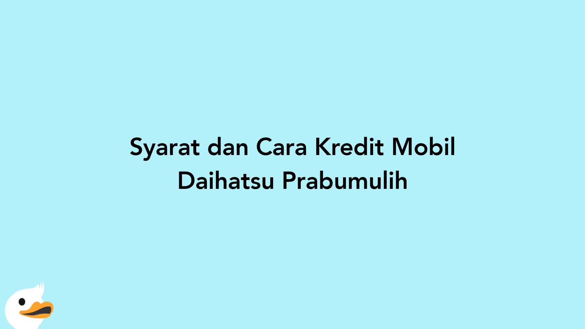 Syarat dan Cara Kredit Mobil Daihatsu Prabumulih