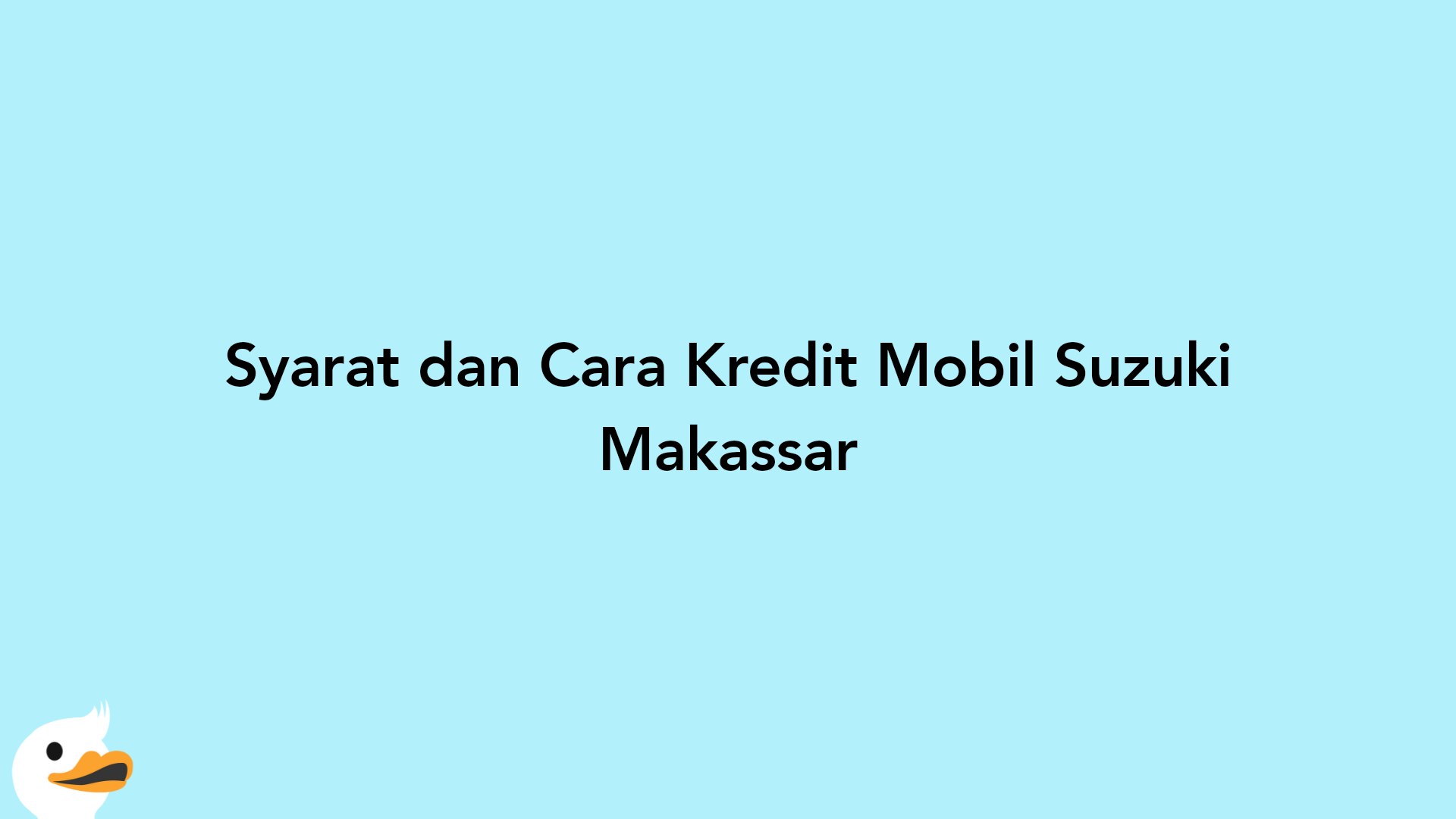 Syarat dan Cara Kredit Mobil Suzuki Makassar