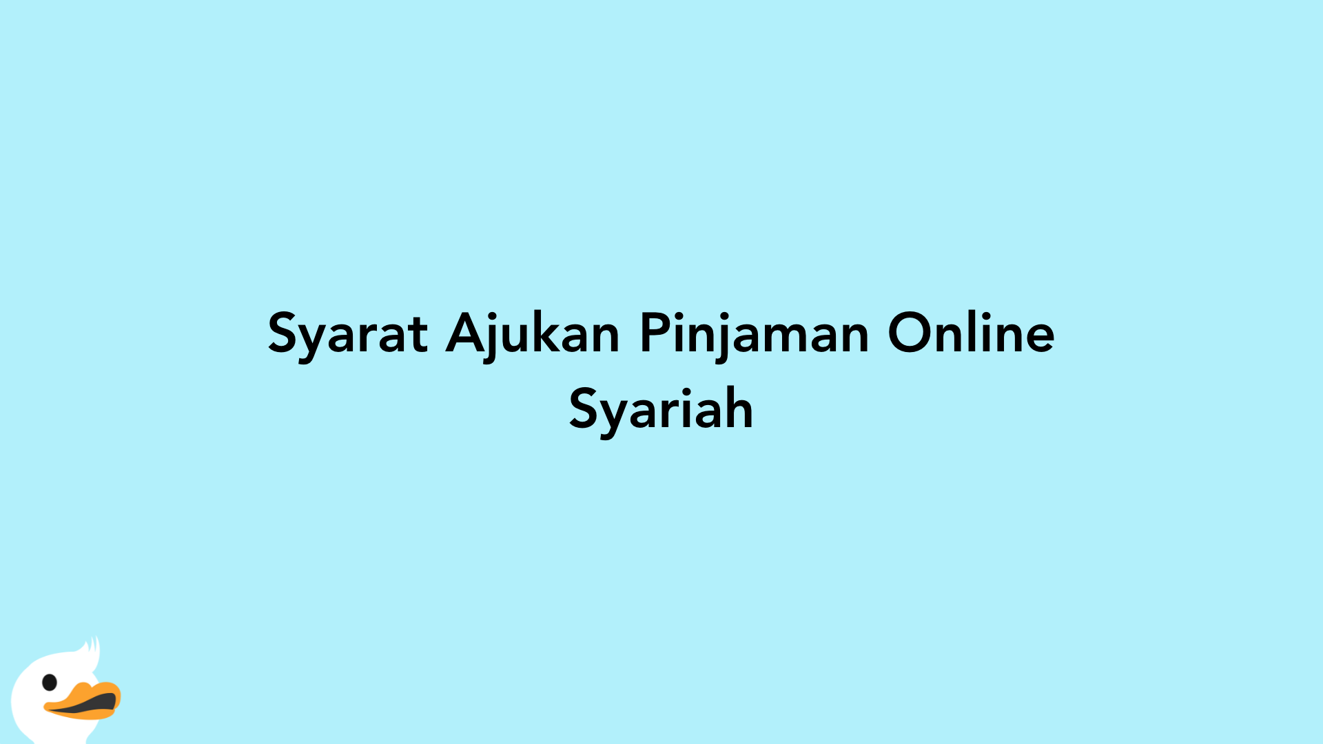 Syarat Ajukan Pinjaman Online Syariah