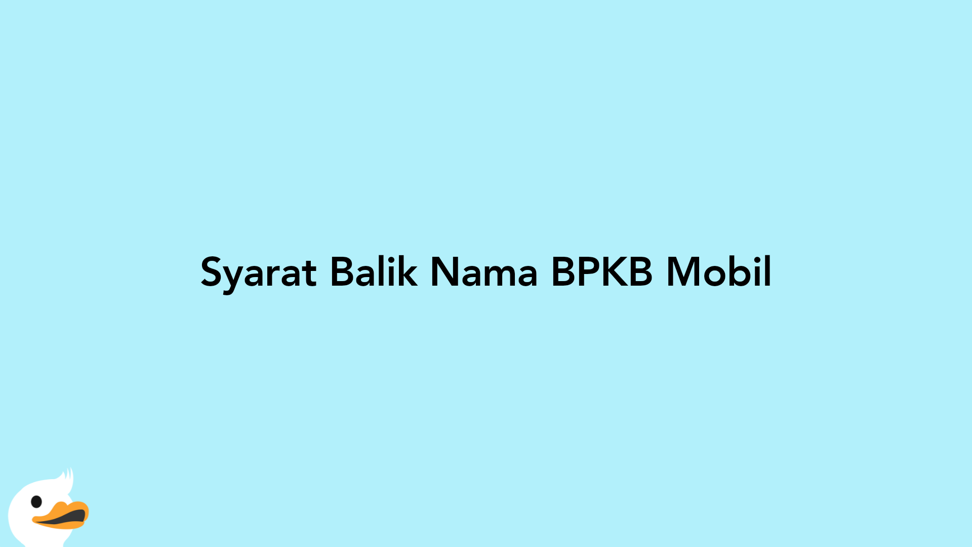 Syarat Balik Nama BPKB Mobil