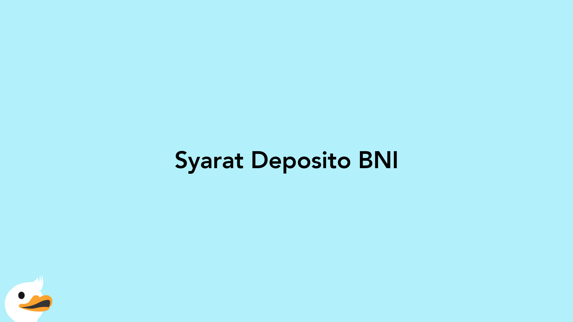 Syarat Deposito BNI