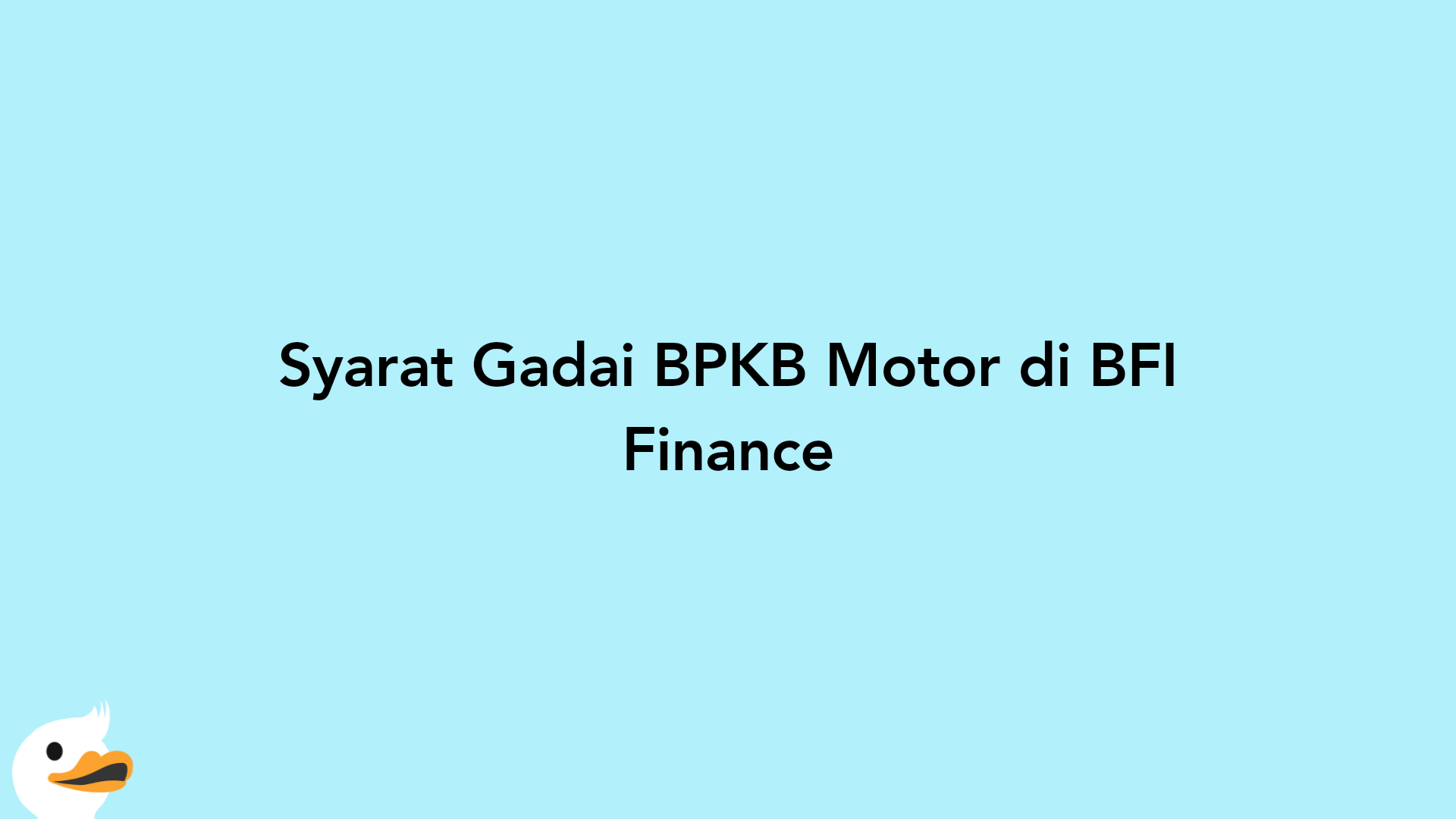Syarat Gadai BPKB Motor di BFI Finance