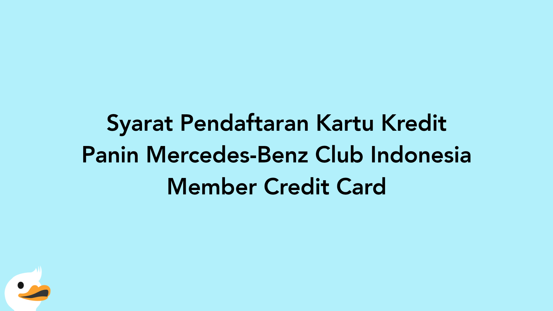 Syarat Pendaftaran Kartu Kredit Panin Mercedes-Benz Club Indonesia Member Credit Card