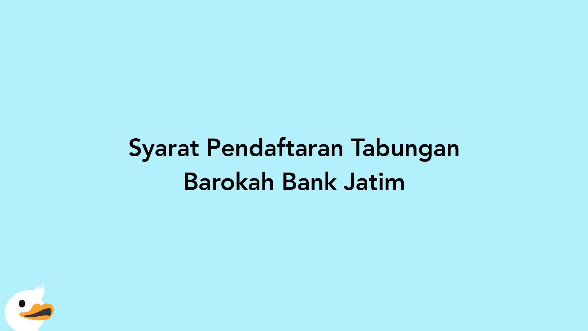 Syarat Pendaftaran Tabungan Barokah Bank Jatim