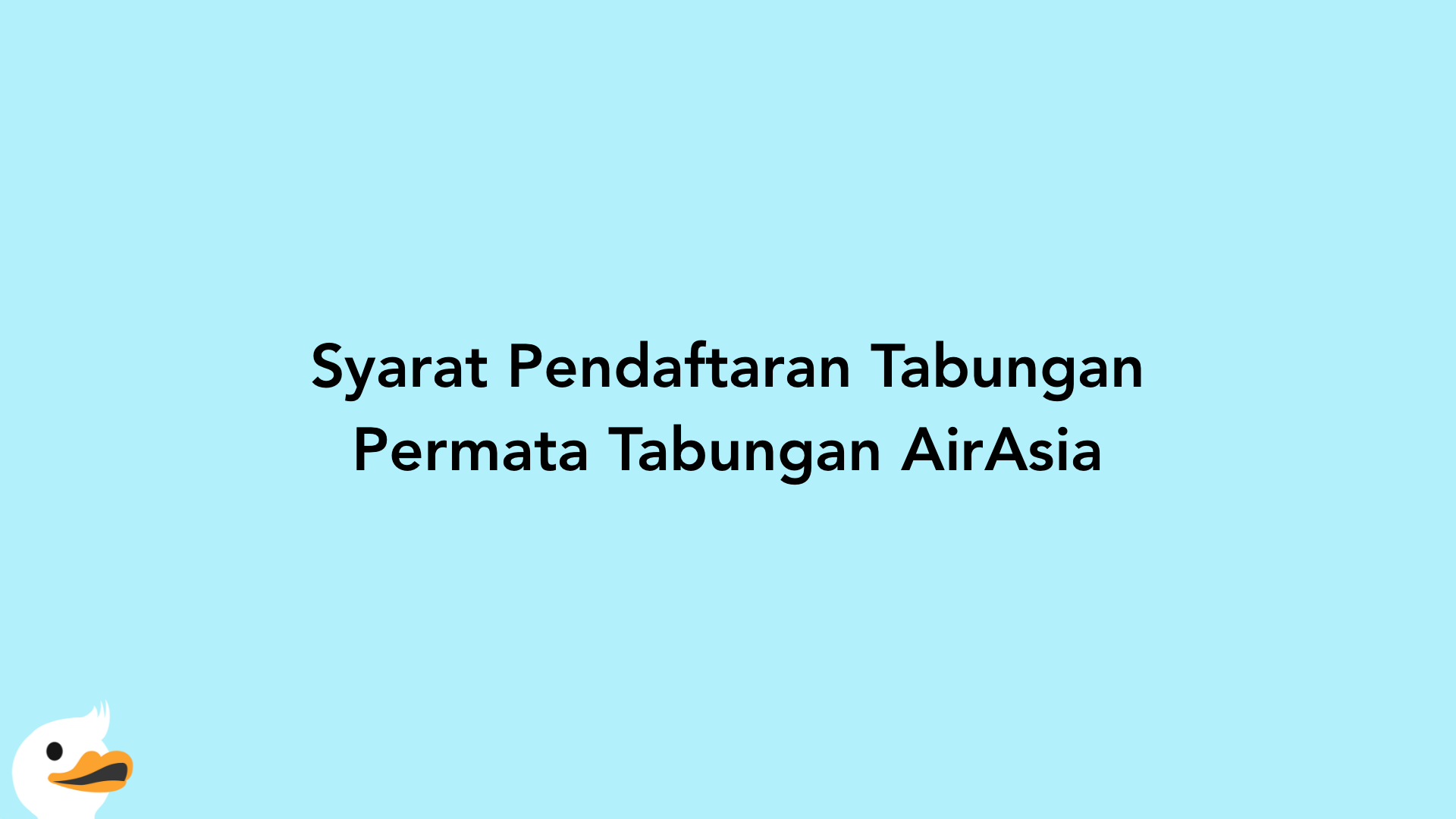 Syarat Pendaftaran Tabungan Permata Tabungan AirAsia