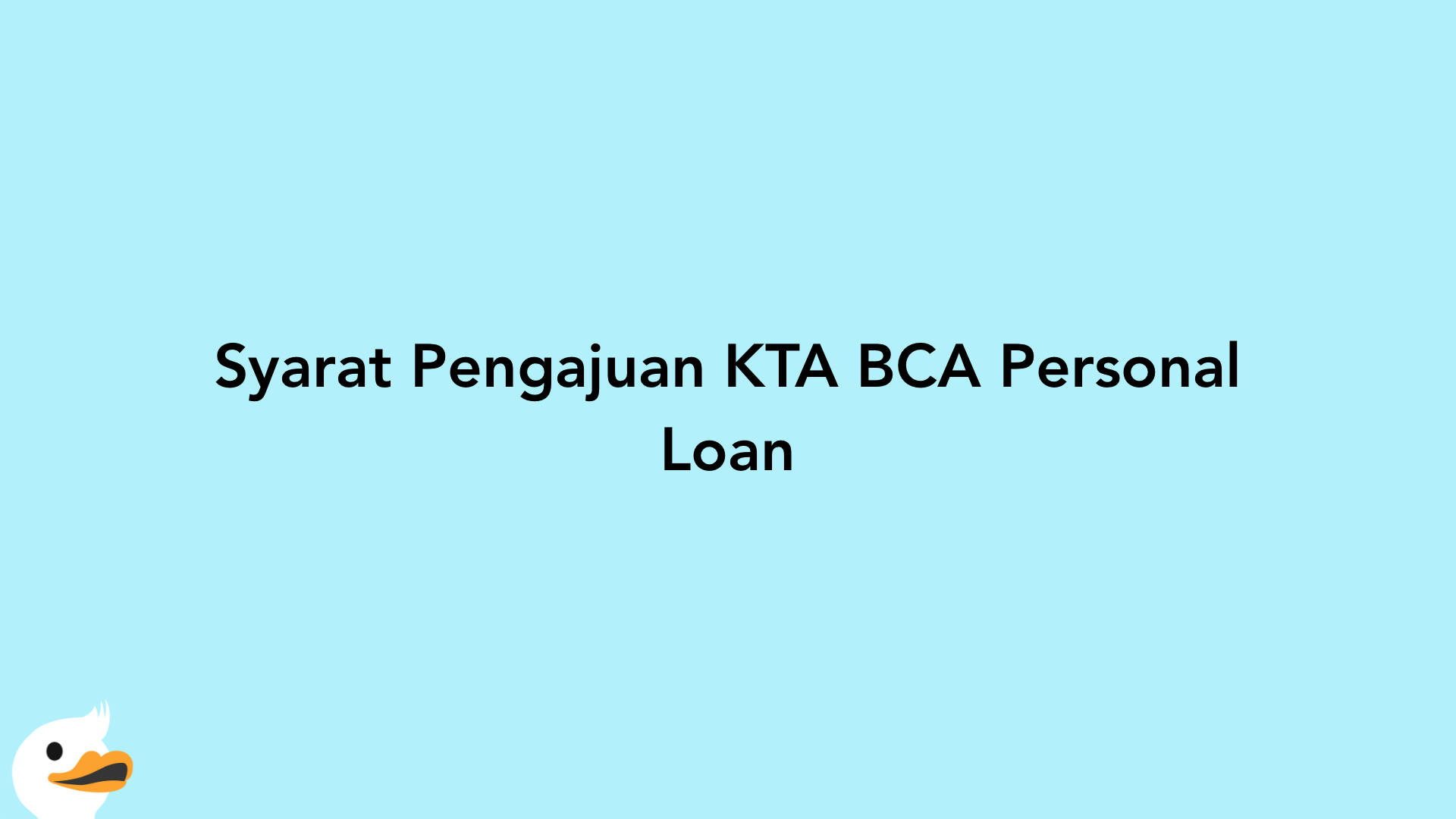 Syarat Pengajuan KTA BCA Personal Loan
