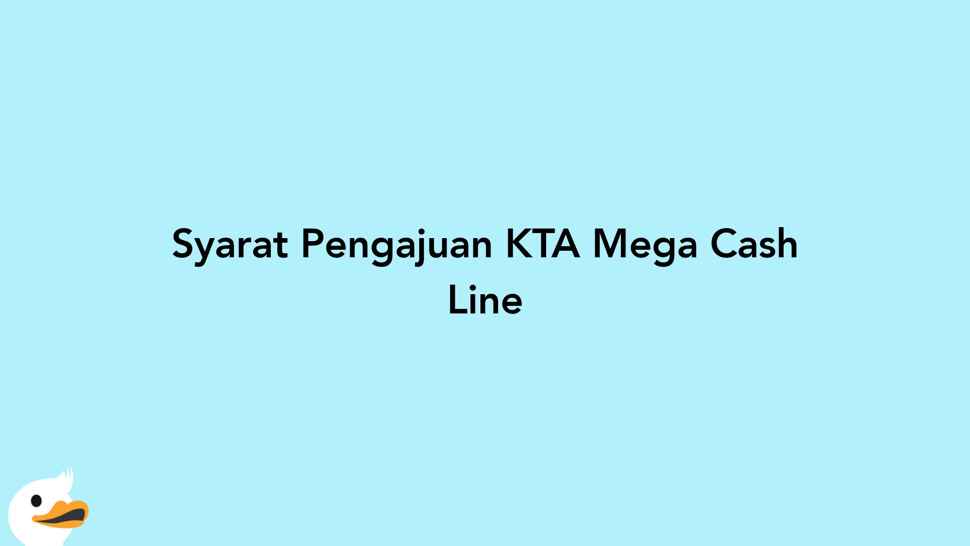 Syarat Pengajuan KTA Mega Cash Line