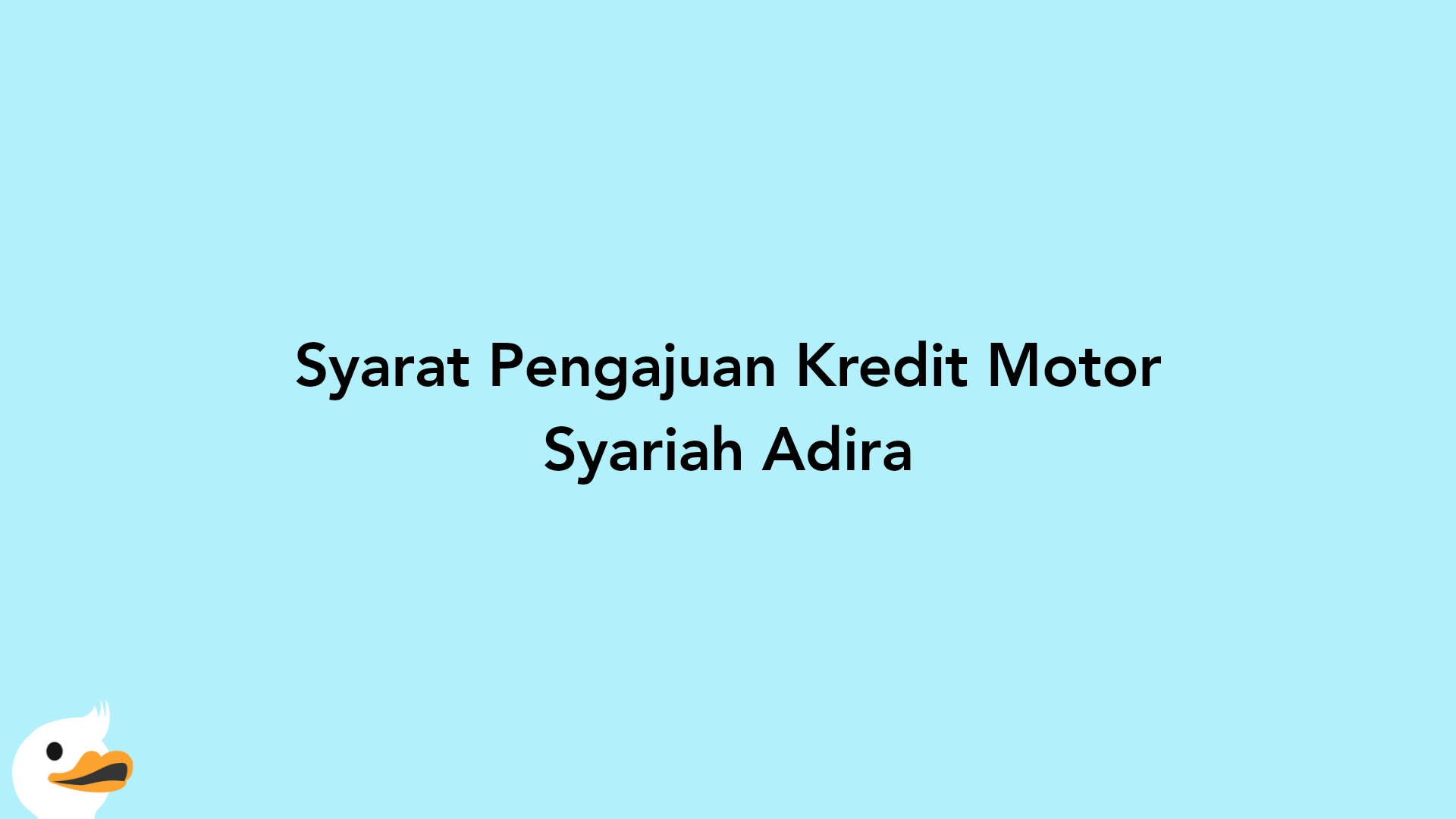 Syarat Pengajuan Kredit Motor Syariah Adira