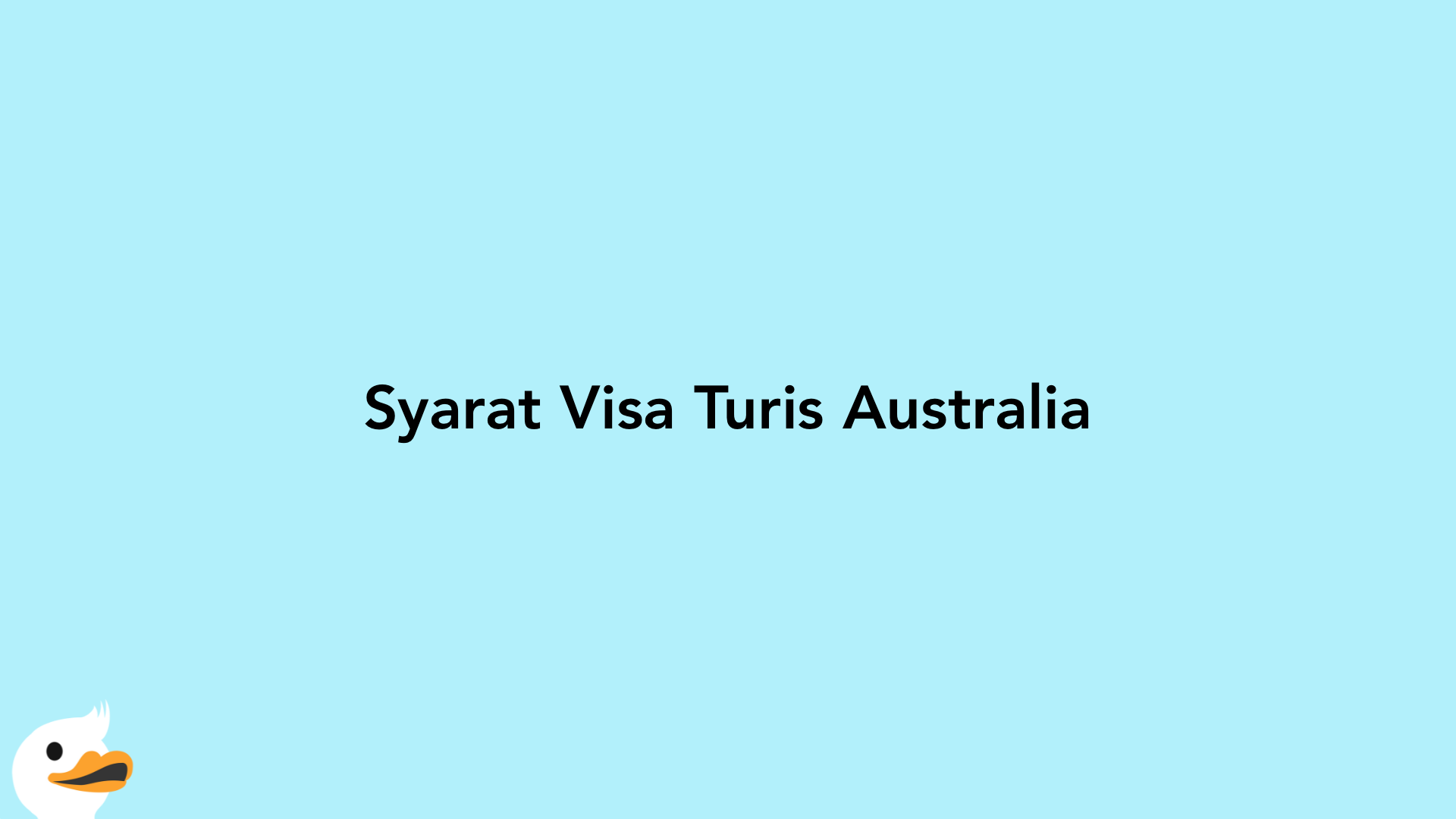 Syarat Visa Turis Australia