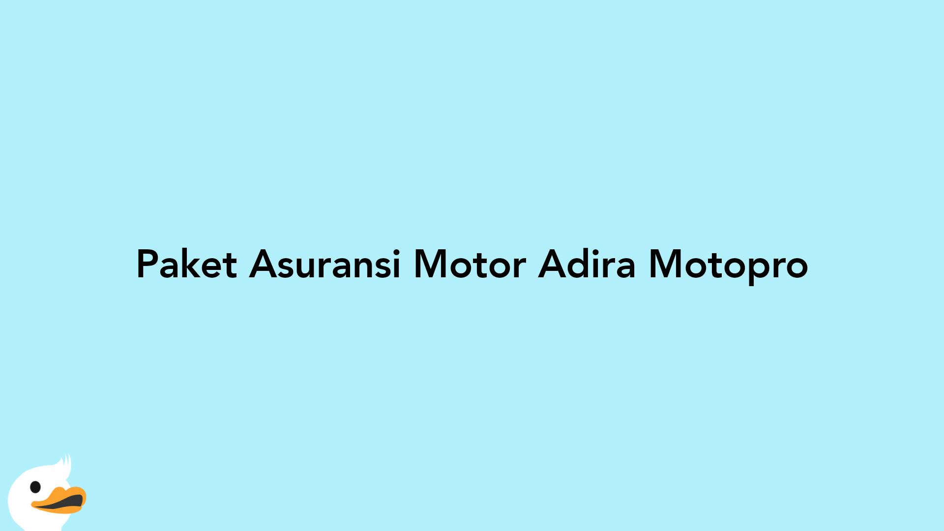 Paket Asuransi Motor Adira Motopro