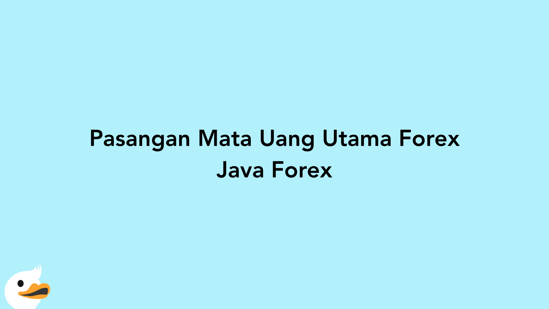 Pasangan Mata Uang Utama Forex Java Forex