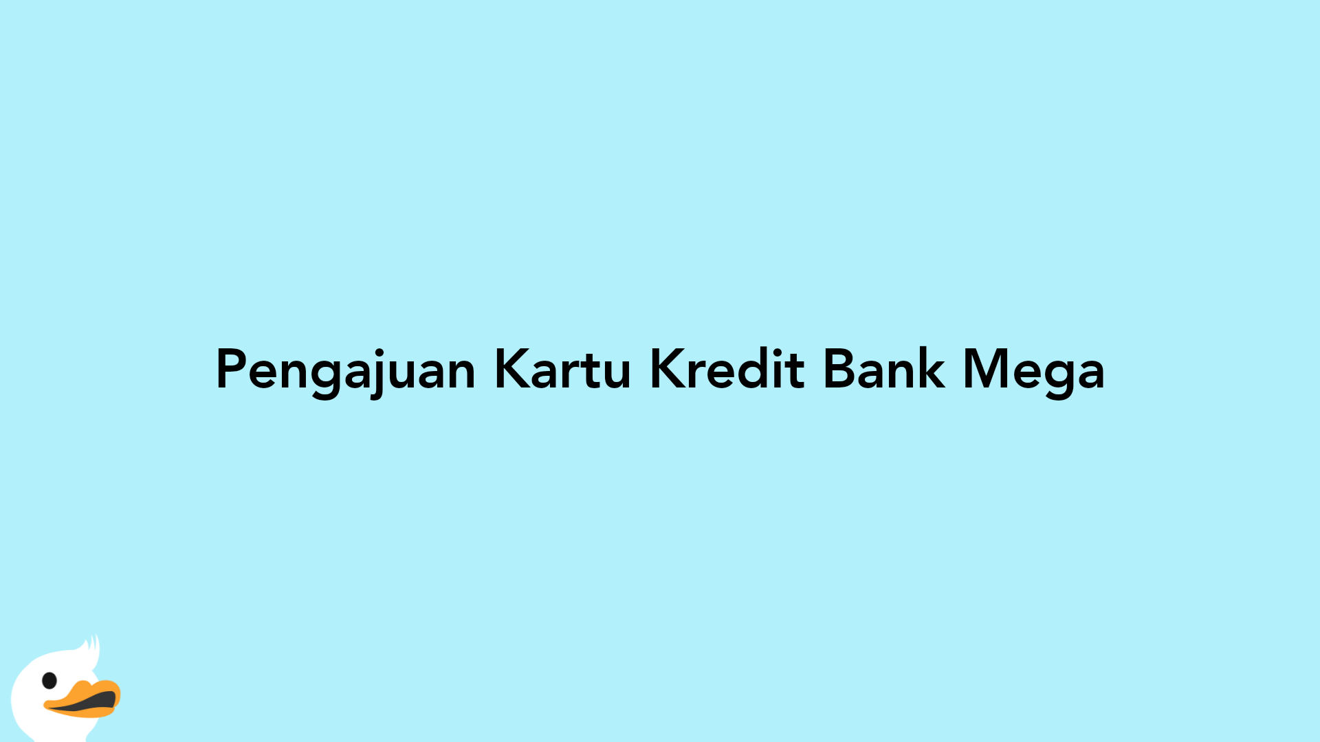 Pengajuan Kartu Kredit Bank Mega