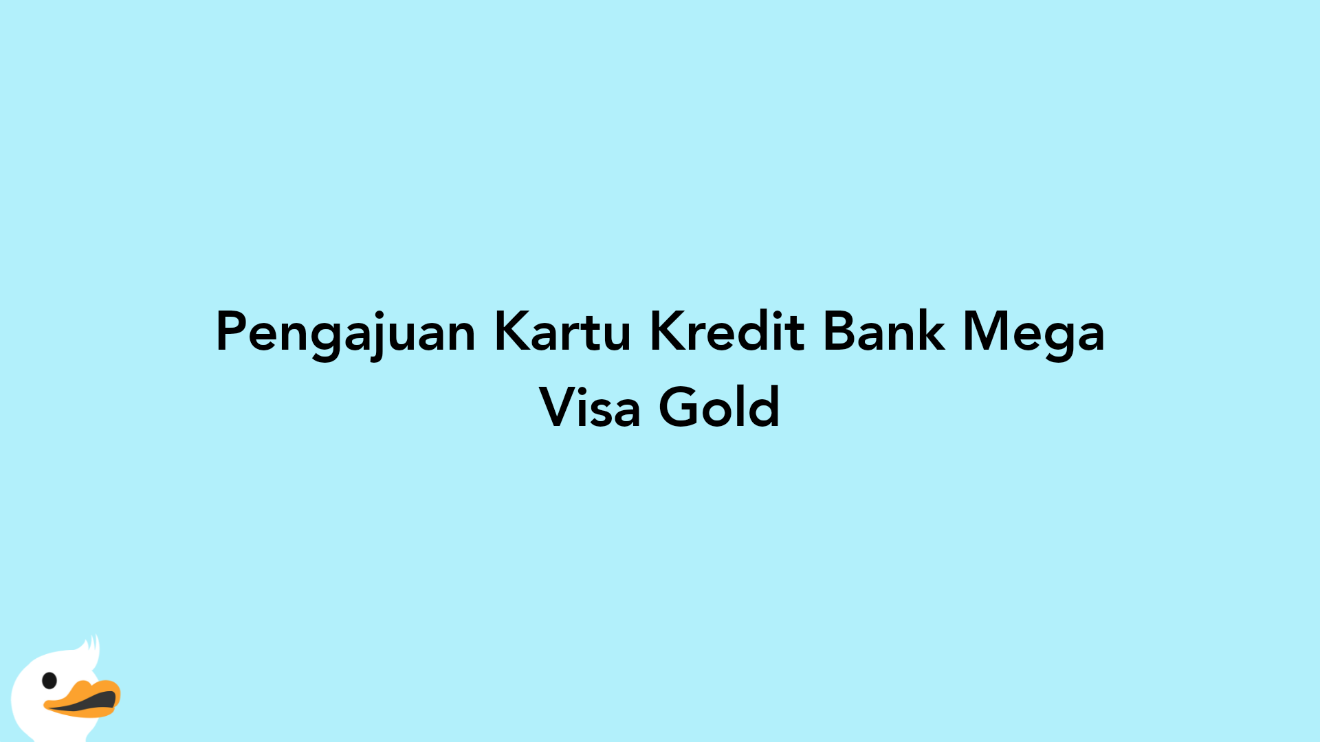 Pengajuan Kartu Kredit Bank Mega Visa Gold