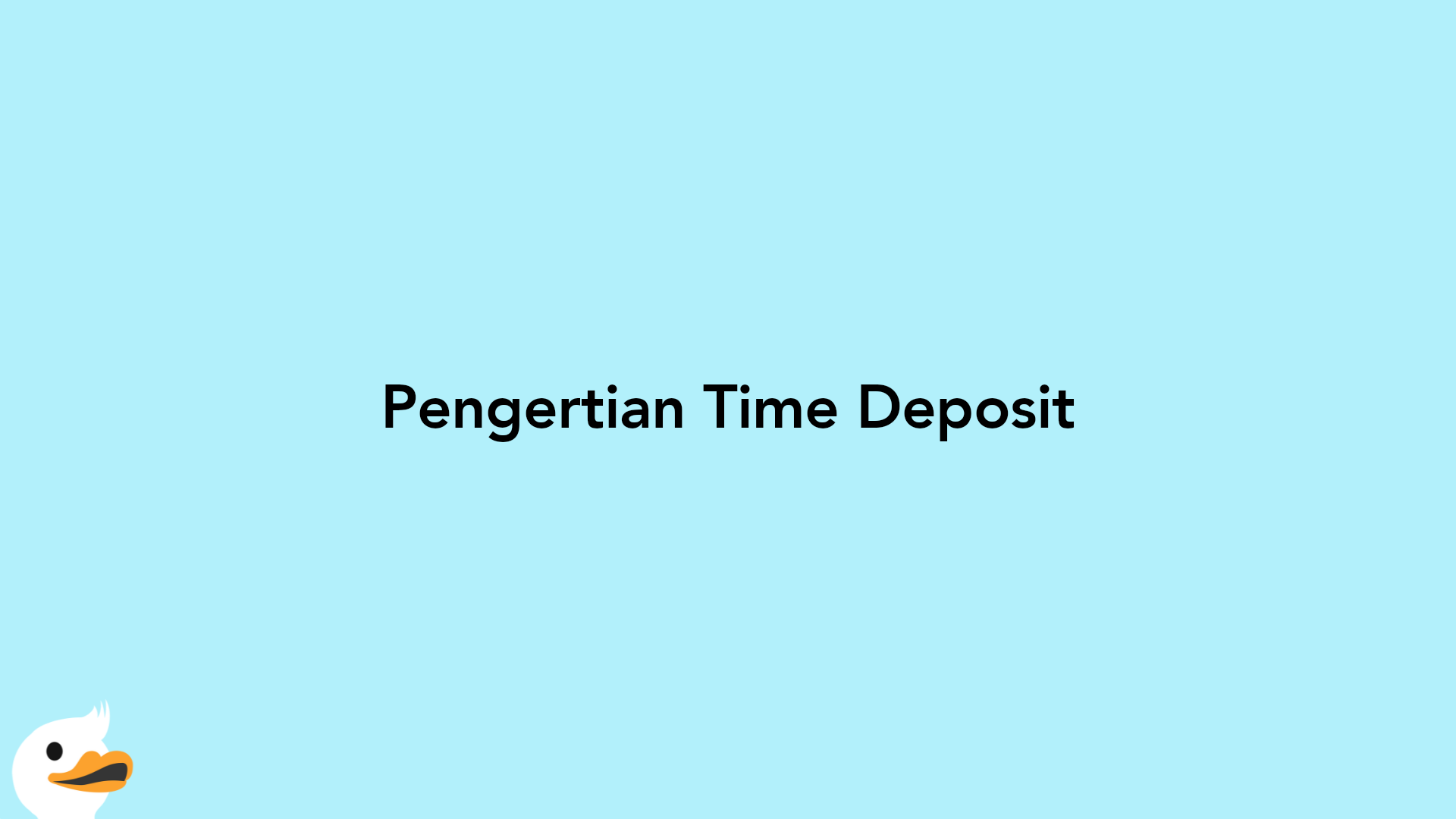 Pengertian Time Deposit