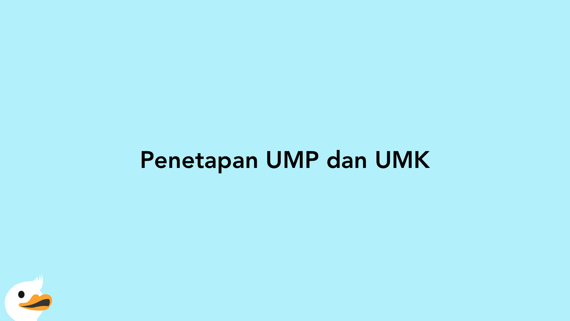 Penetapan UMP dan UMK