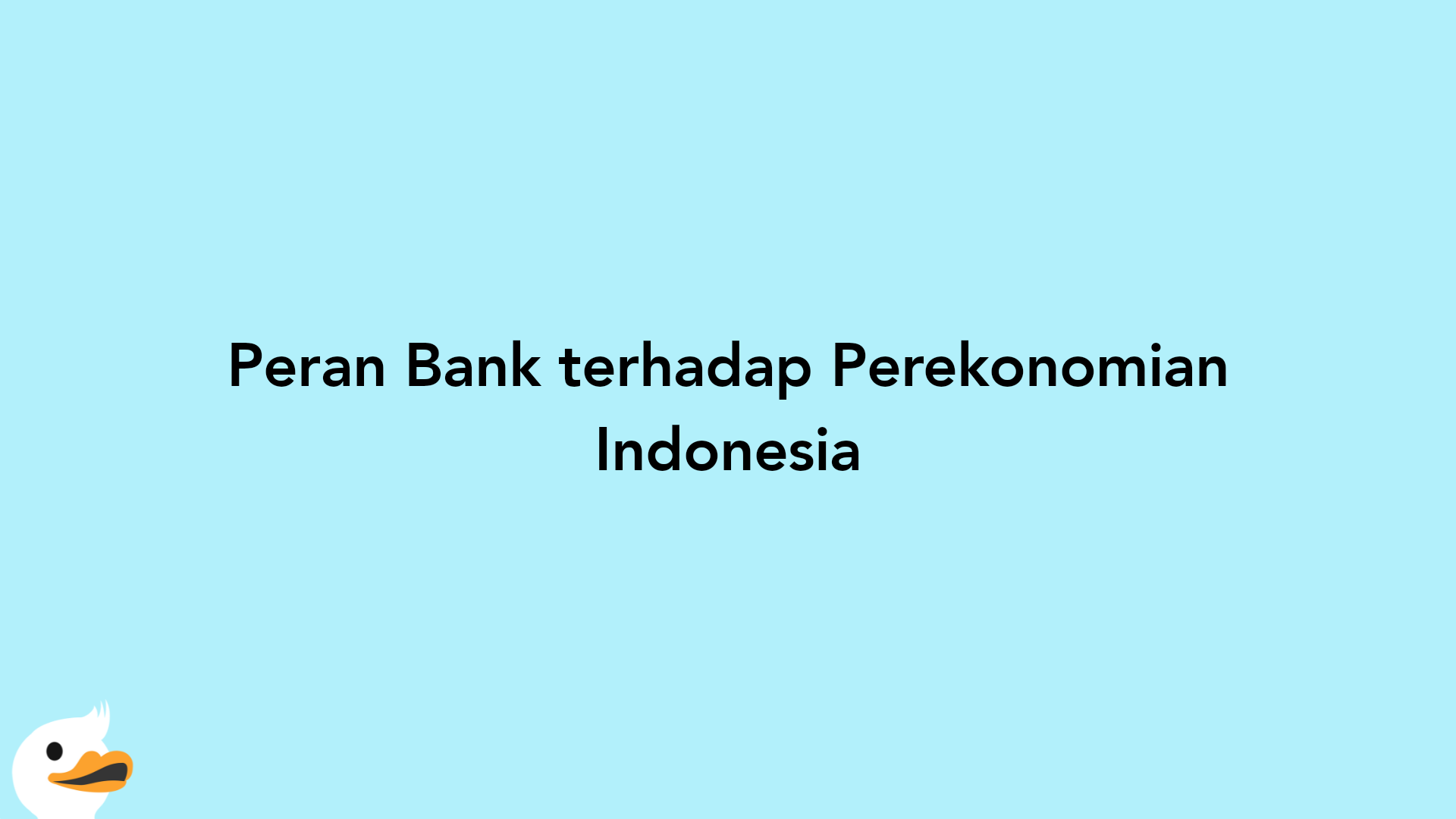 Peran Bank terhadap Perekonomian Indonesia