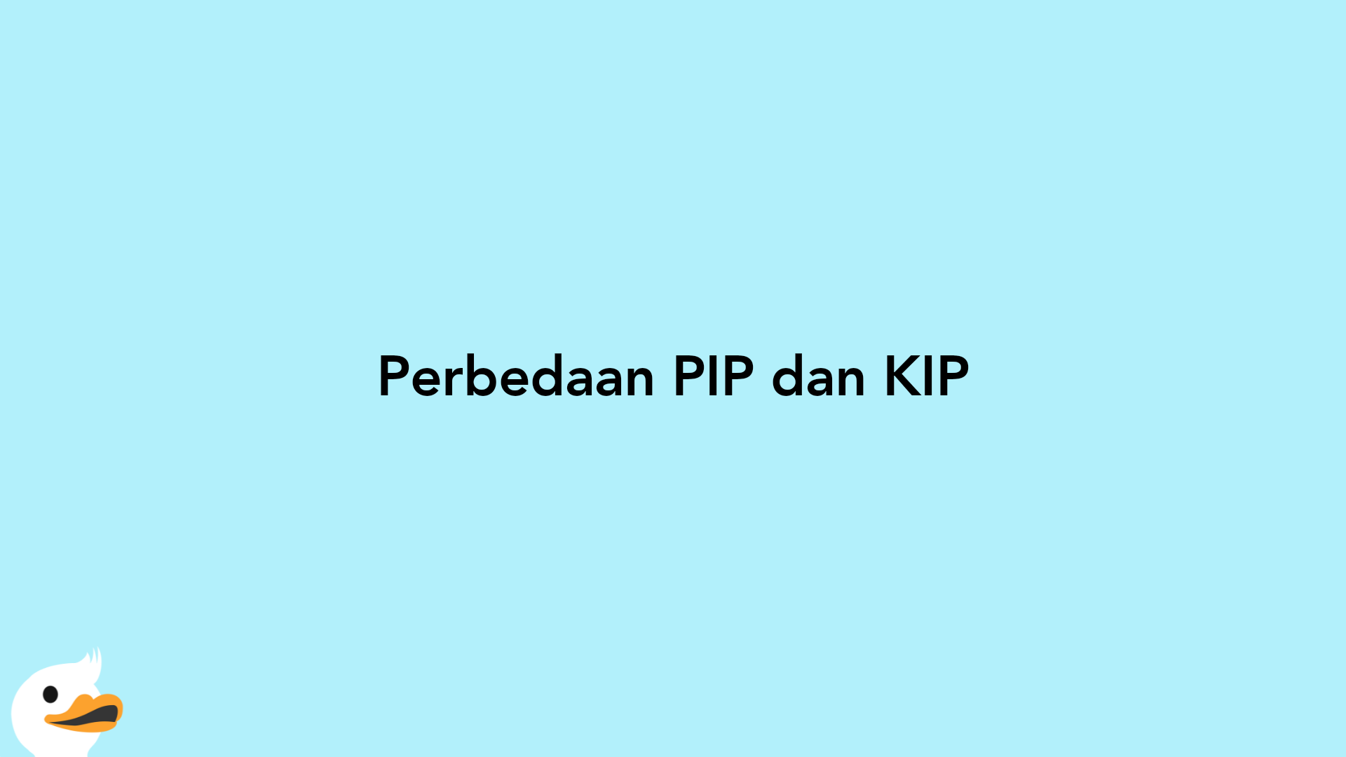 Perbedaan PIP dan KIP