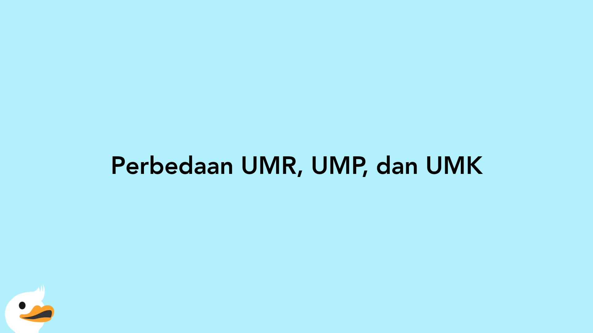 Perbedaan UMR, UMP, dan UMK
