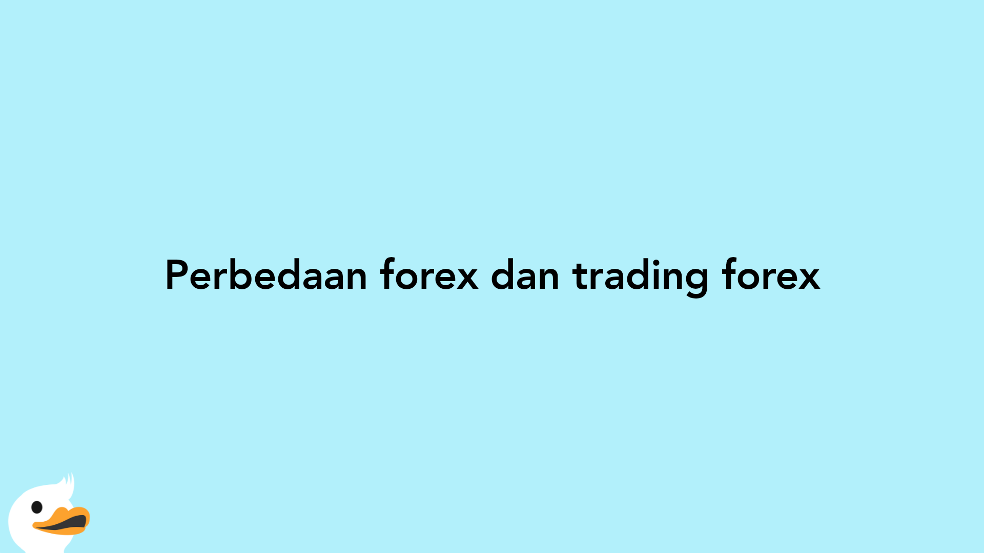 Perbedaan forex dan trading forex
