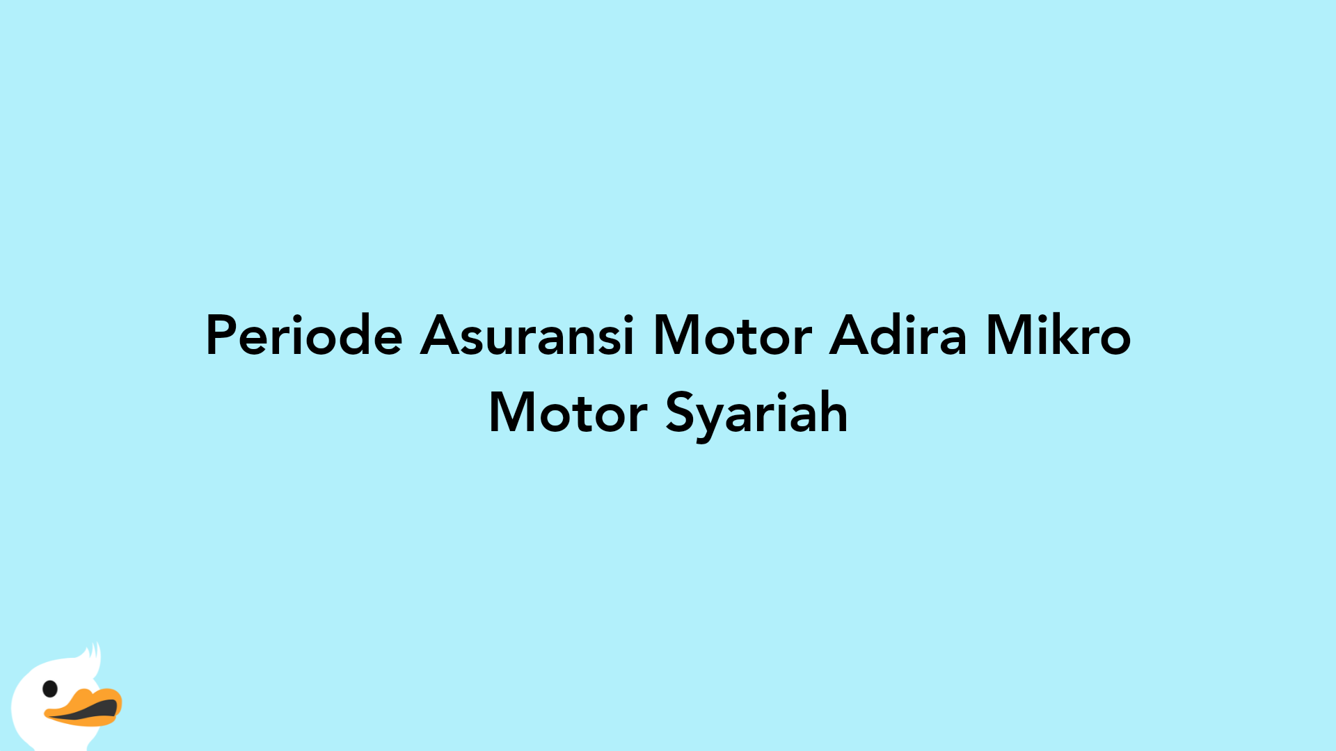Periode Asuransi Motor Adira Mikro Motor Syariah