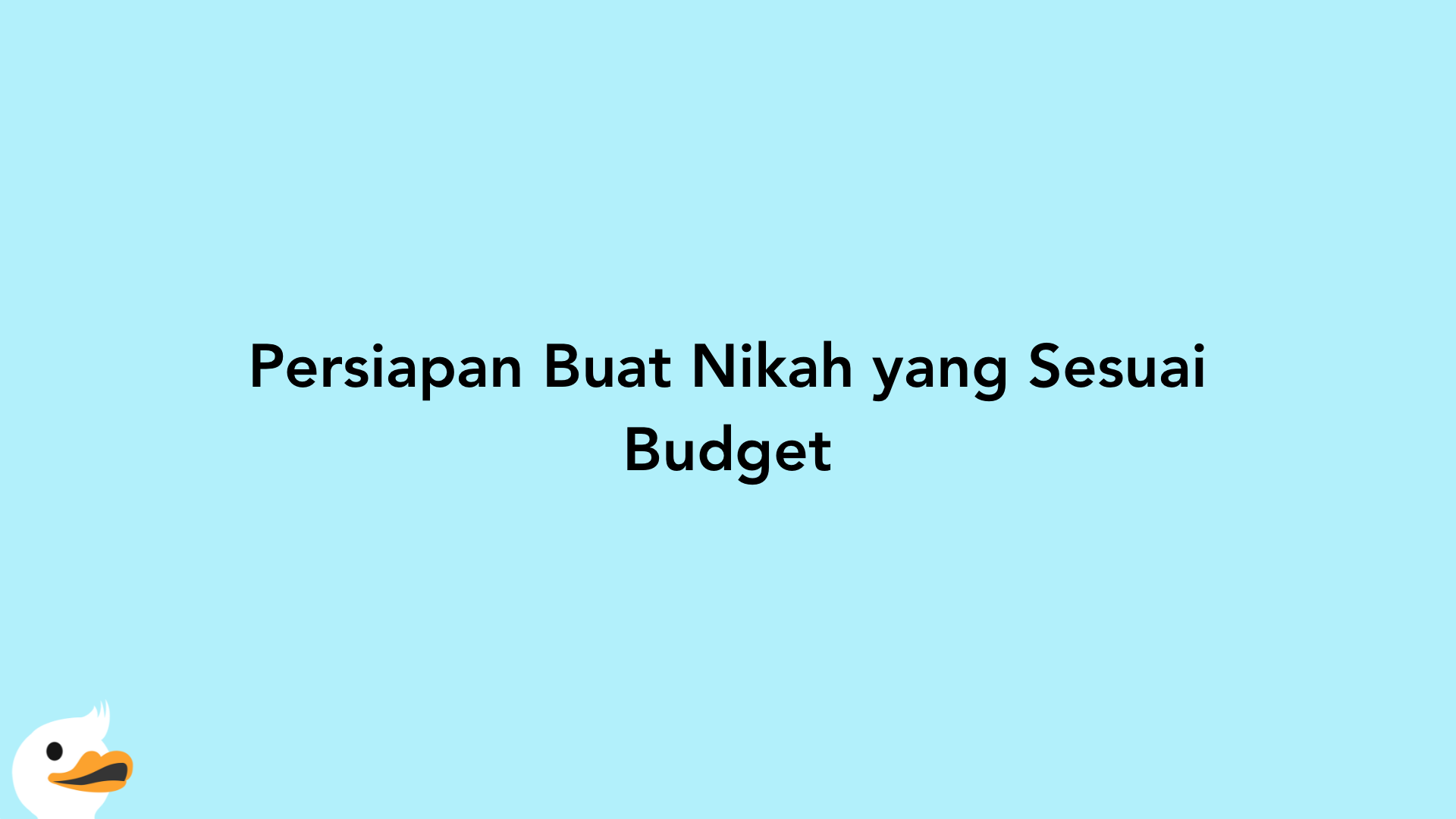 Persiapan Buat Nikah yang Sesuai Budget