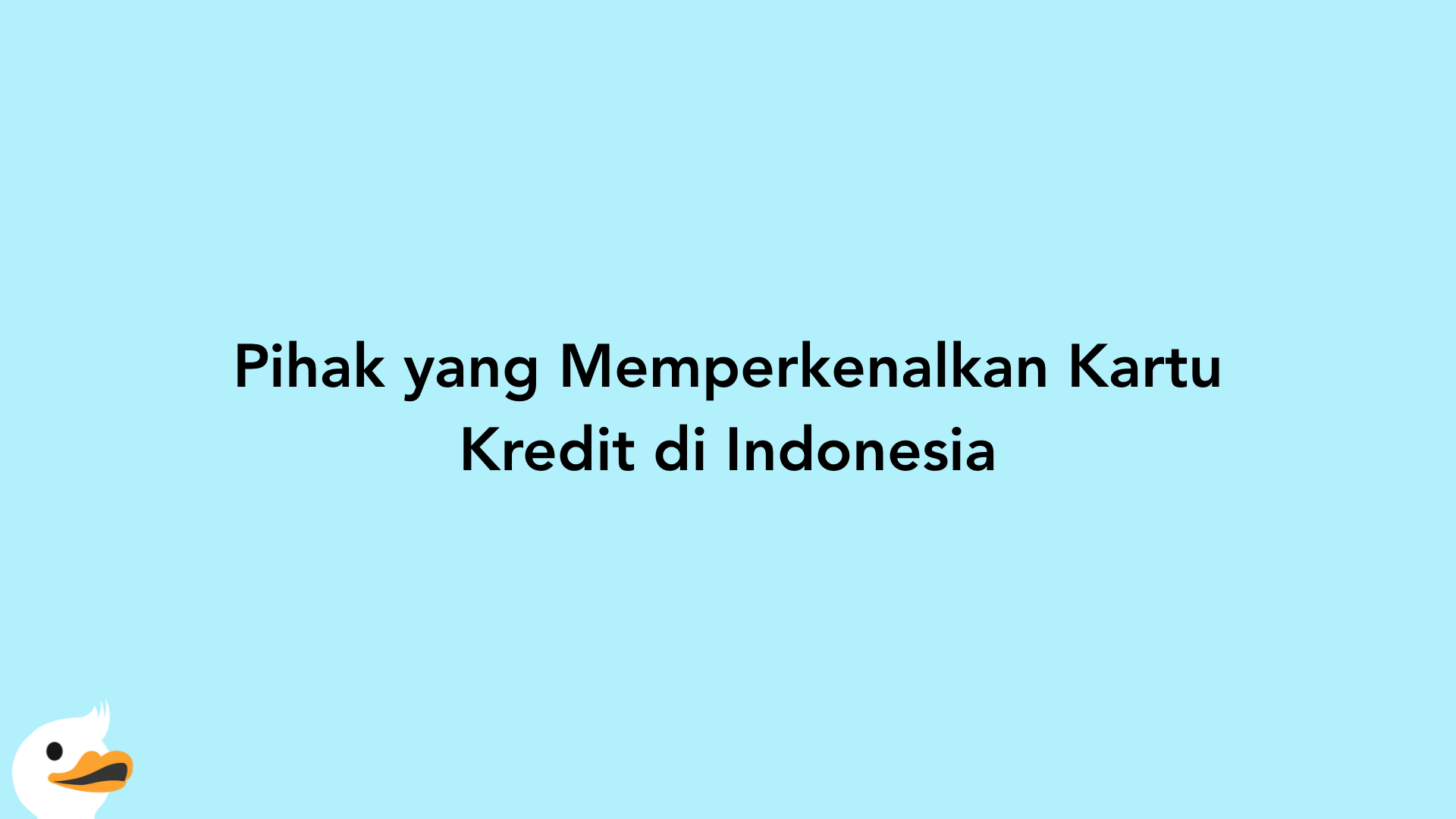 Pihak yang Memperkenalkan Kartu Kredit di Indonesia