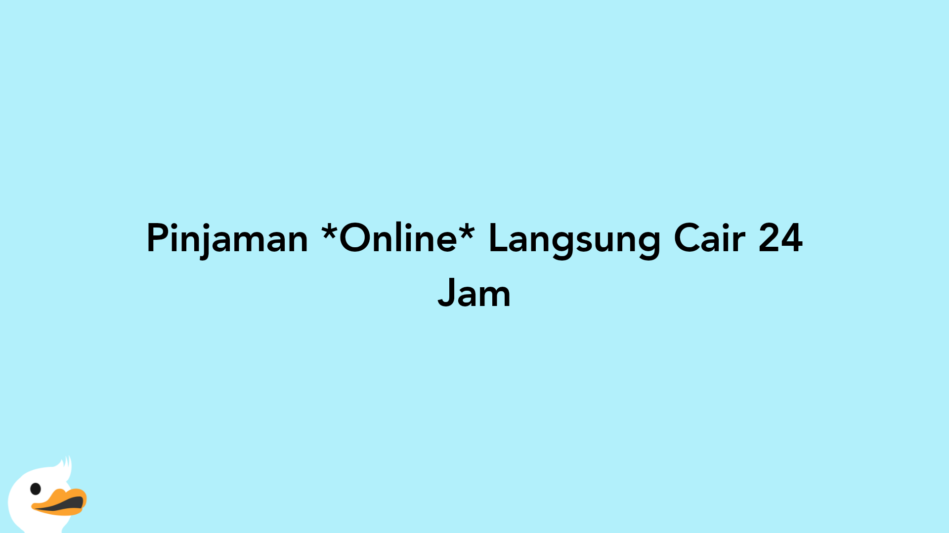 Pinjaman Online Langsung Cair 24 Jam