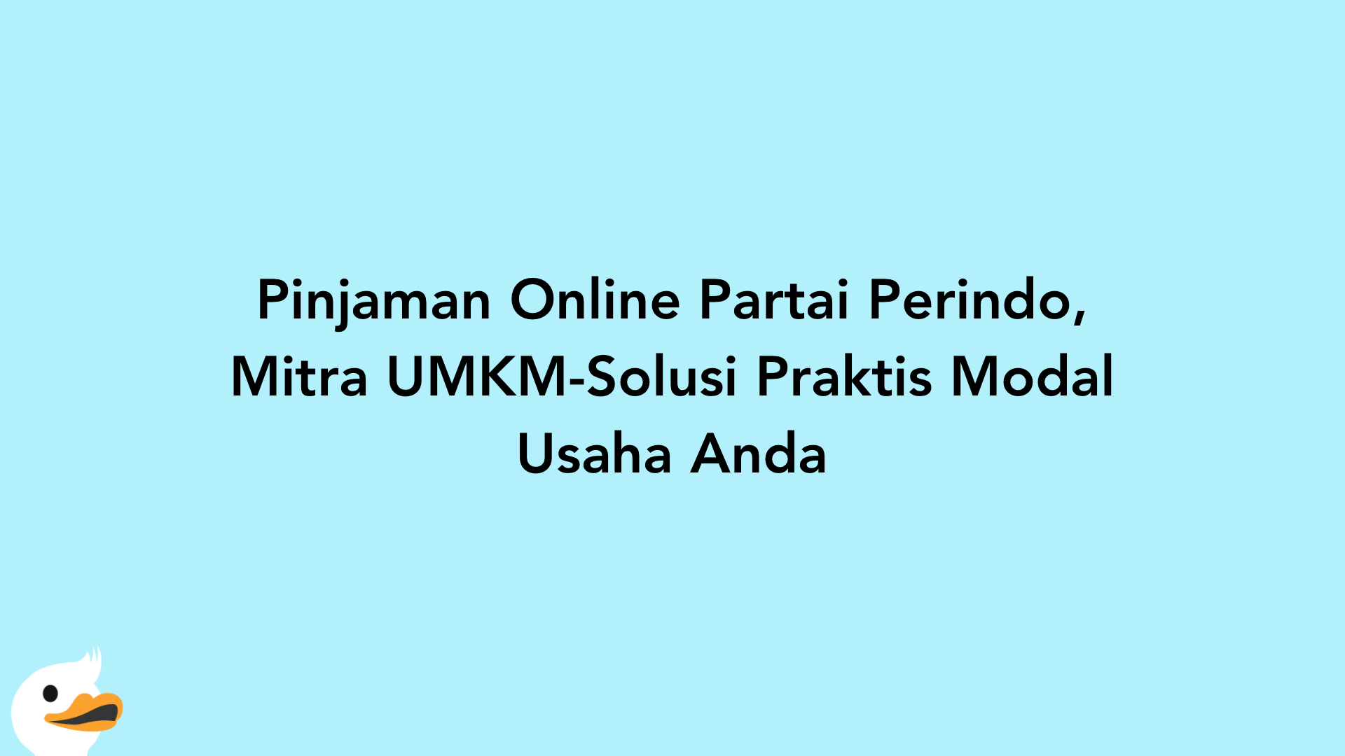 Pinjaman Online Partai Perindo, Mitra UMKM-Solusi Praktis Modal Usaha Anda