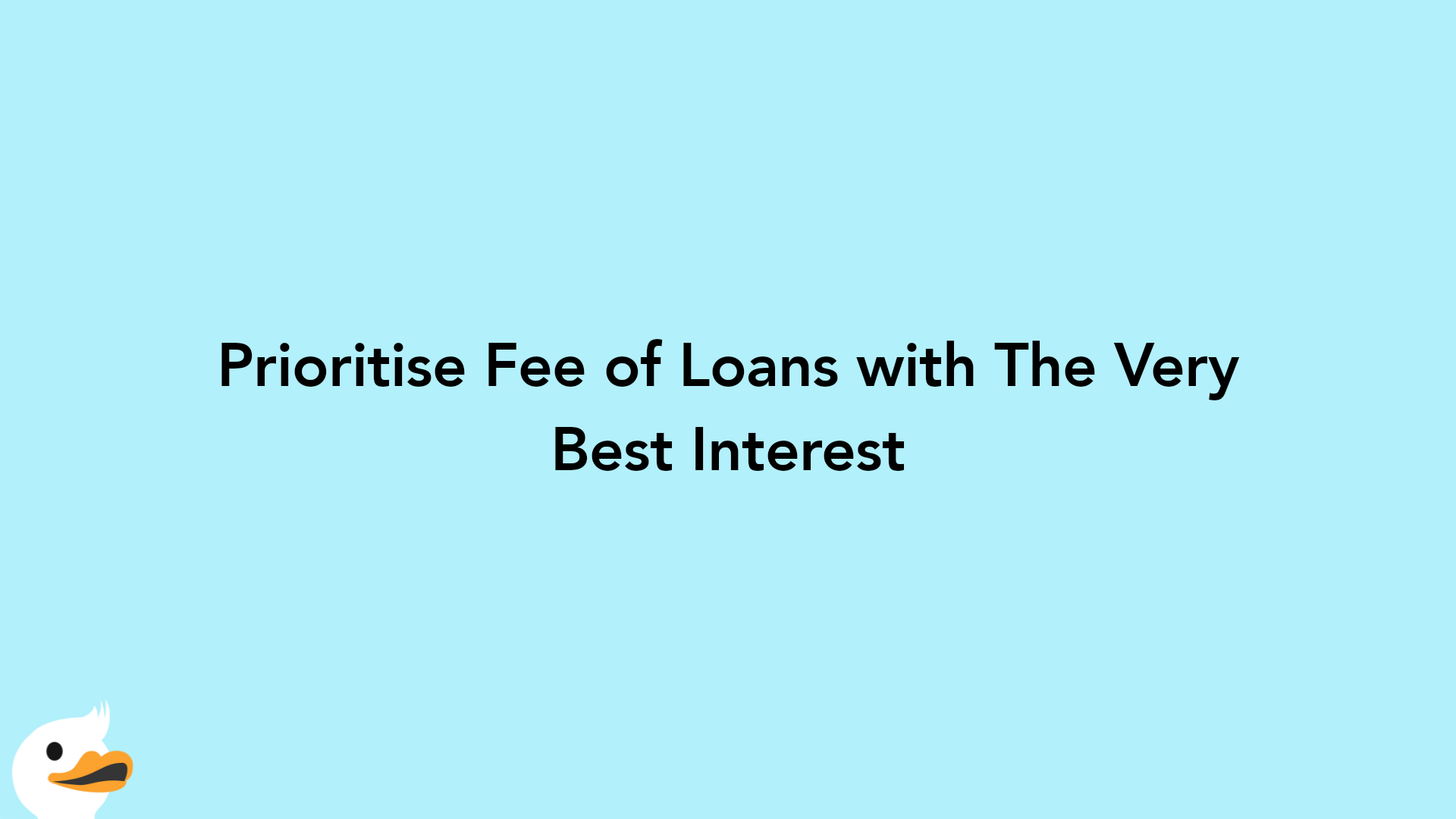 Prioritise Fee of Loans with The Very Best Interest