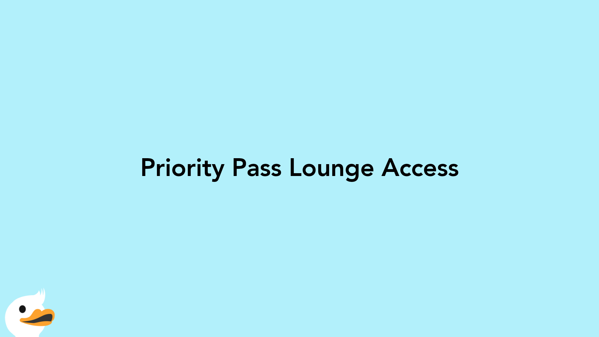 Priority Pass Lounge Access