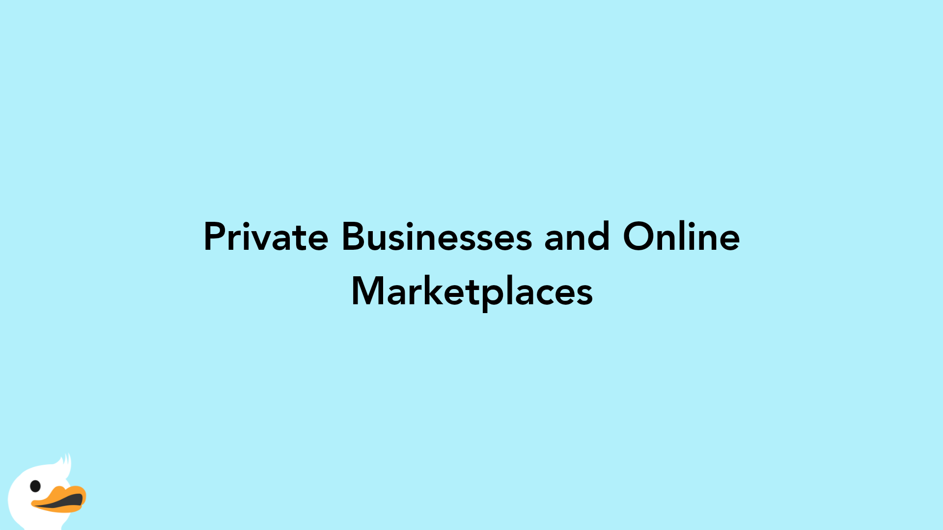 Private Businesses and Online Marketplaces