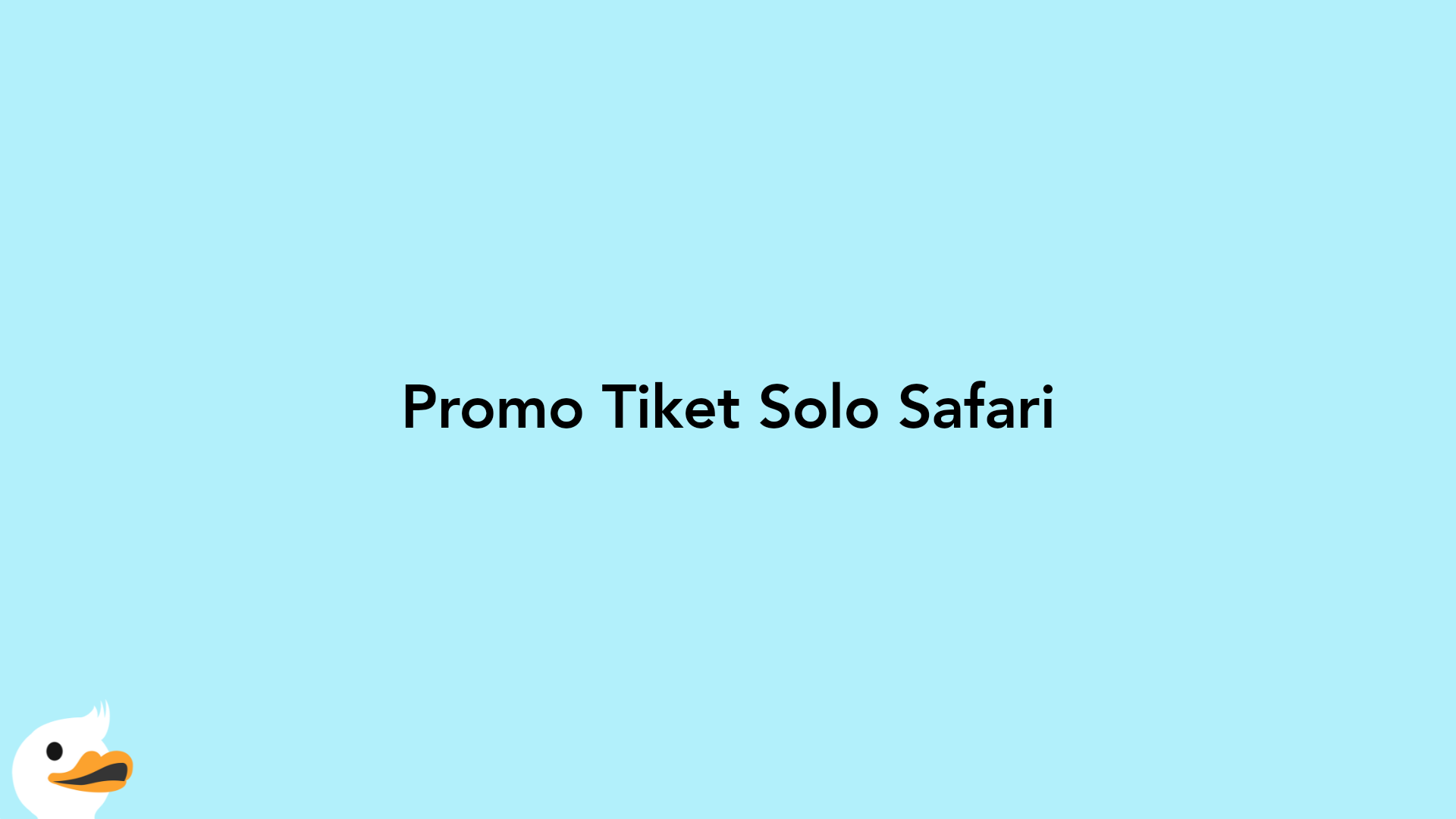 Promo Tiket Solo Safari