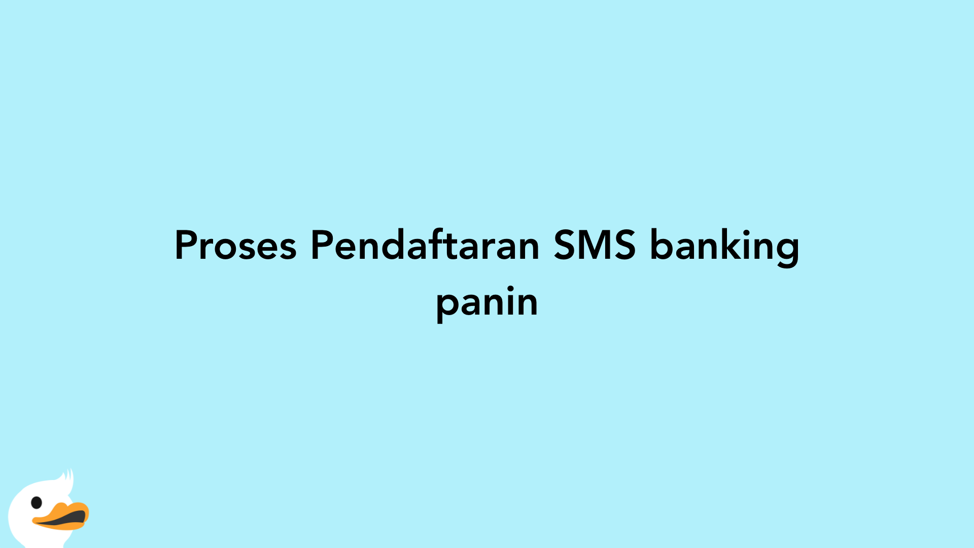 Proses Pendaftaran SMS banking panin
