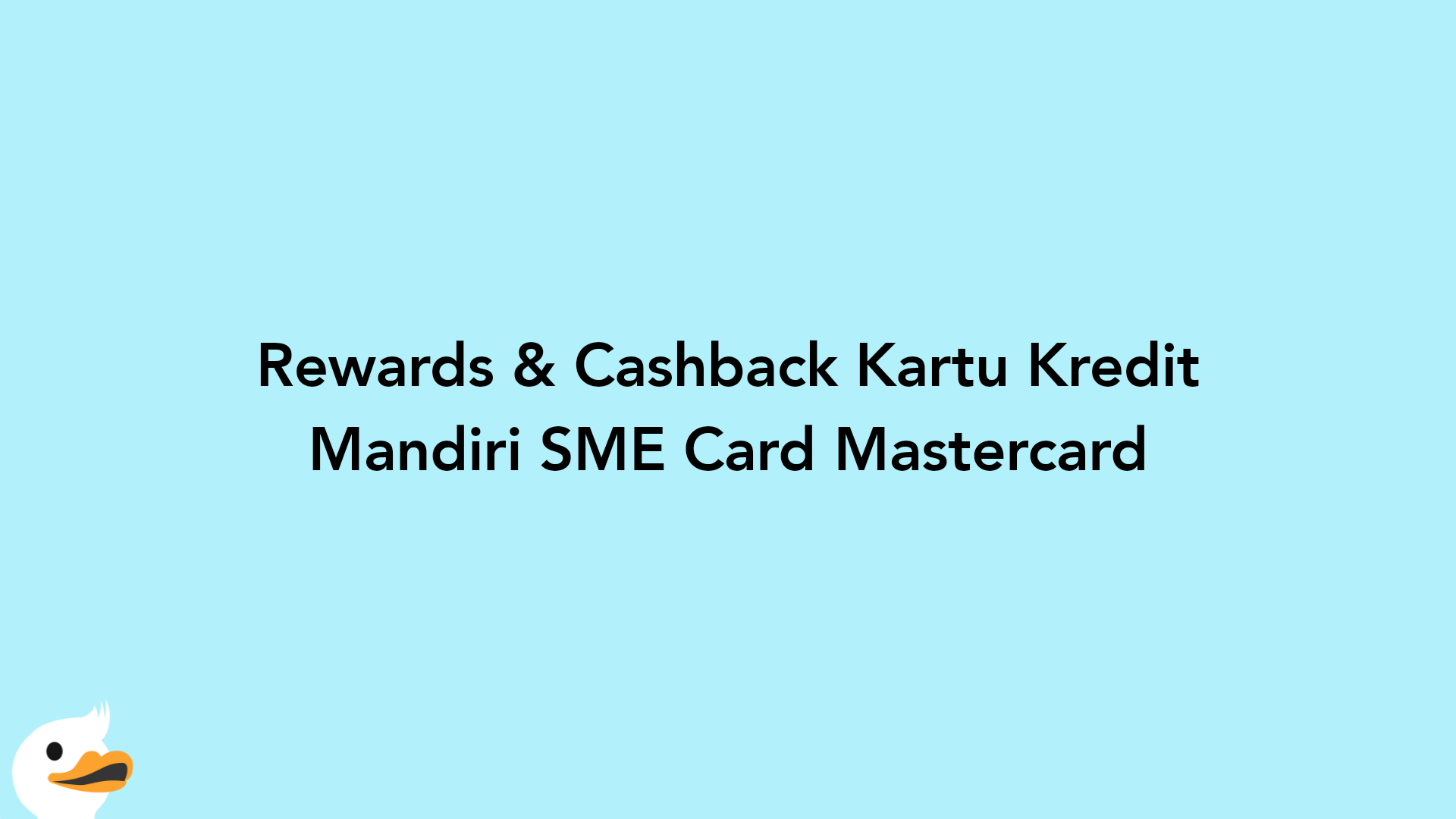 Rewards & Cashback Kartu Kredit Mandiri SME Card Mastercard