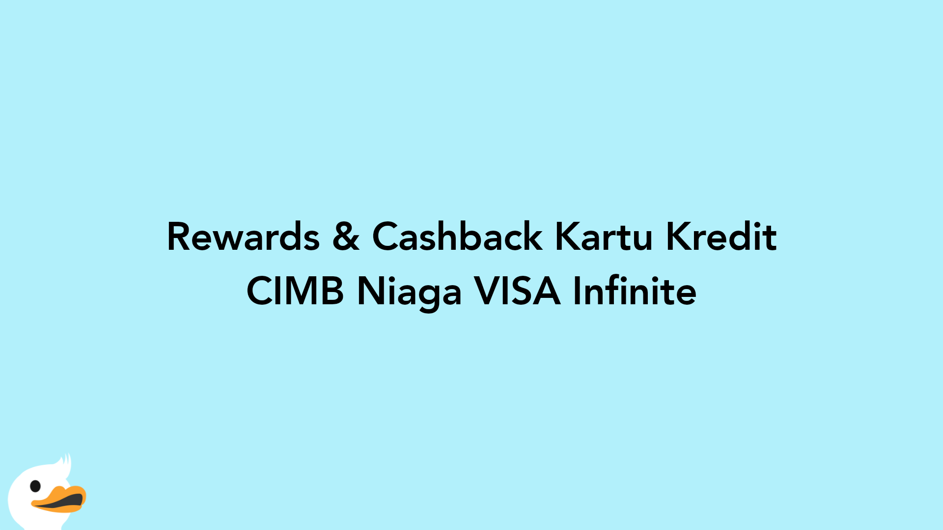 Rewards & Cashback Kartu Kredit CIMB Niaga VISA Infinite
