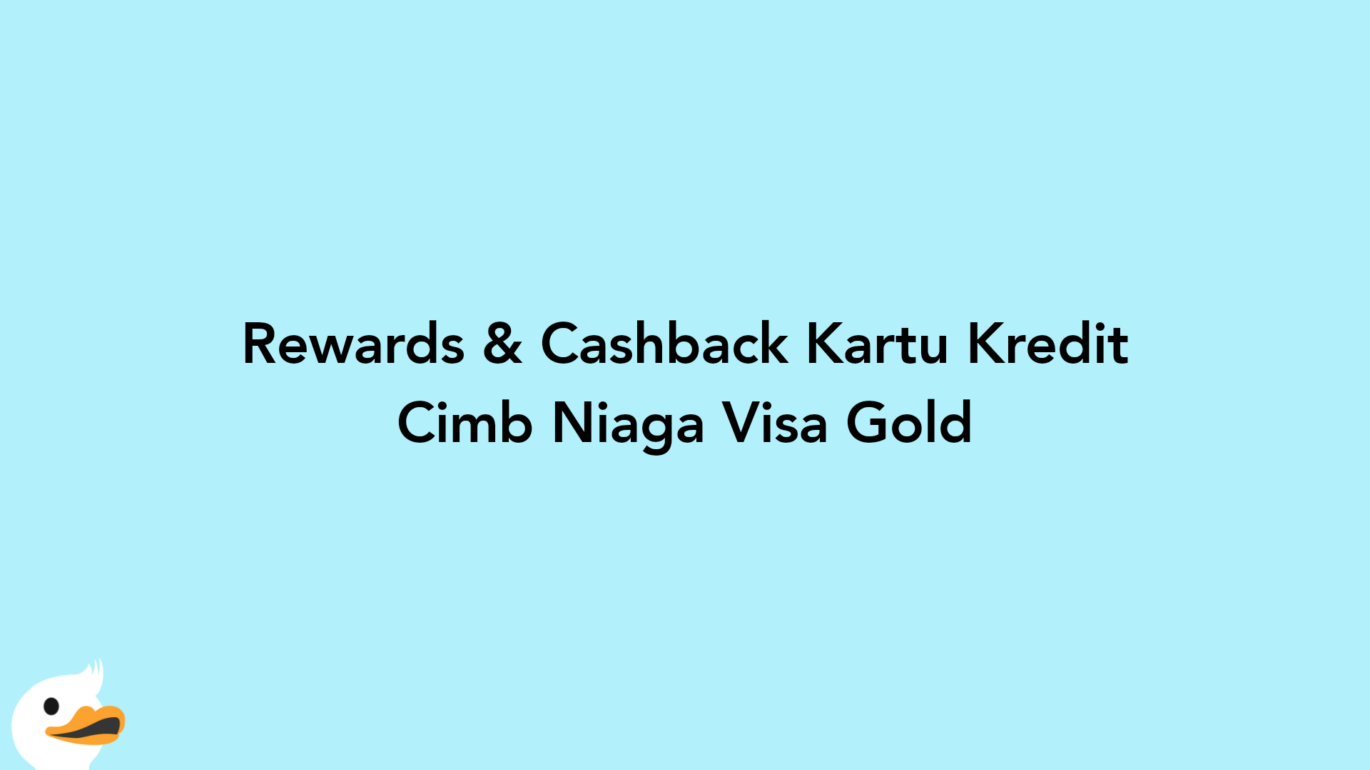 Rewards & Cashback Kartu Kredit Cimb Niaga Visa Gold