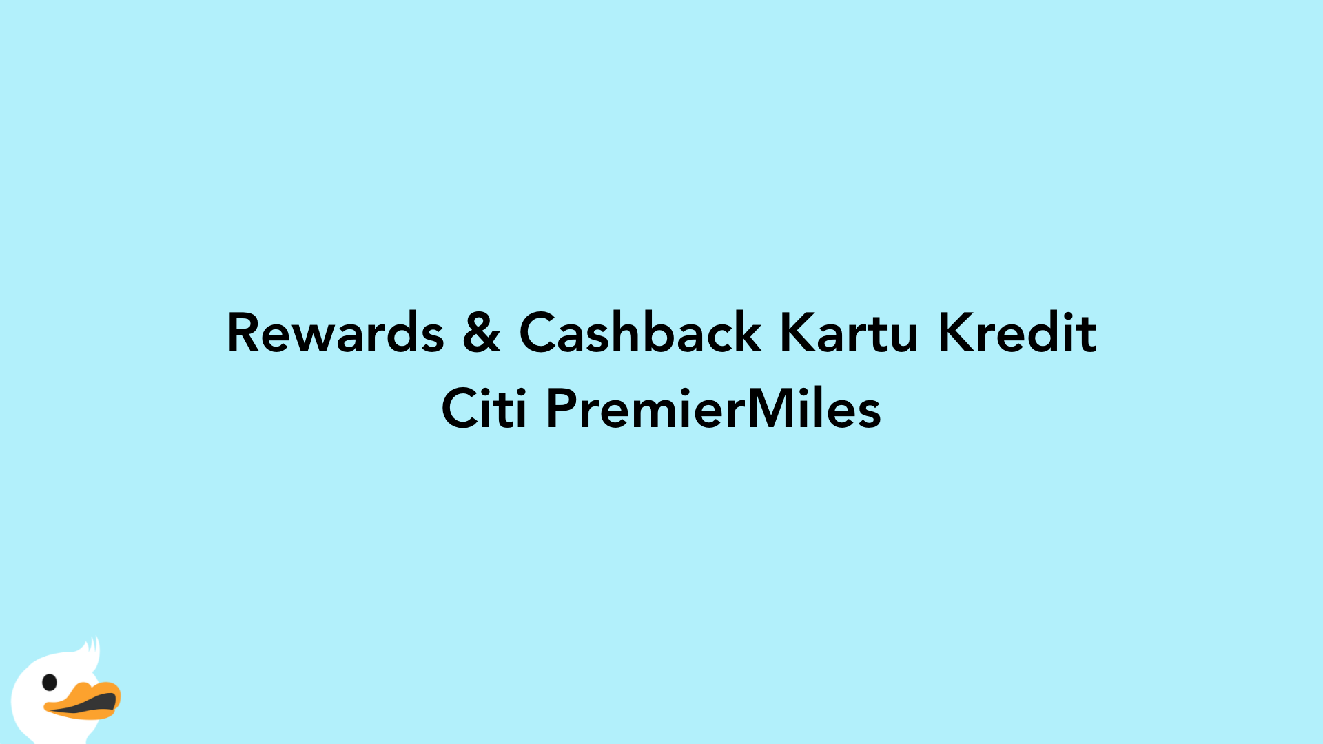 Rewards & Cashback Kartu Kredit Citi PremierMiles