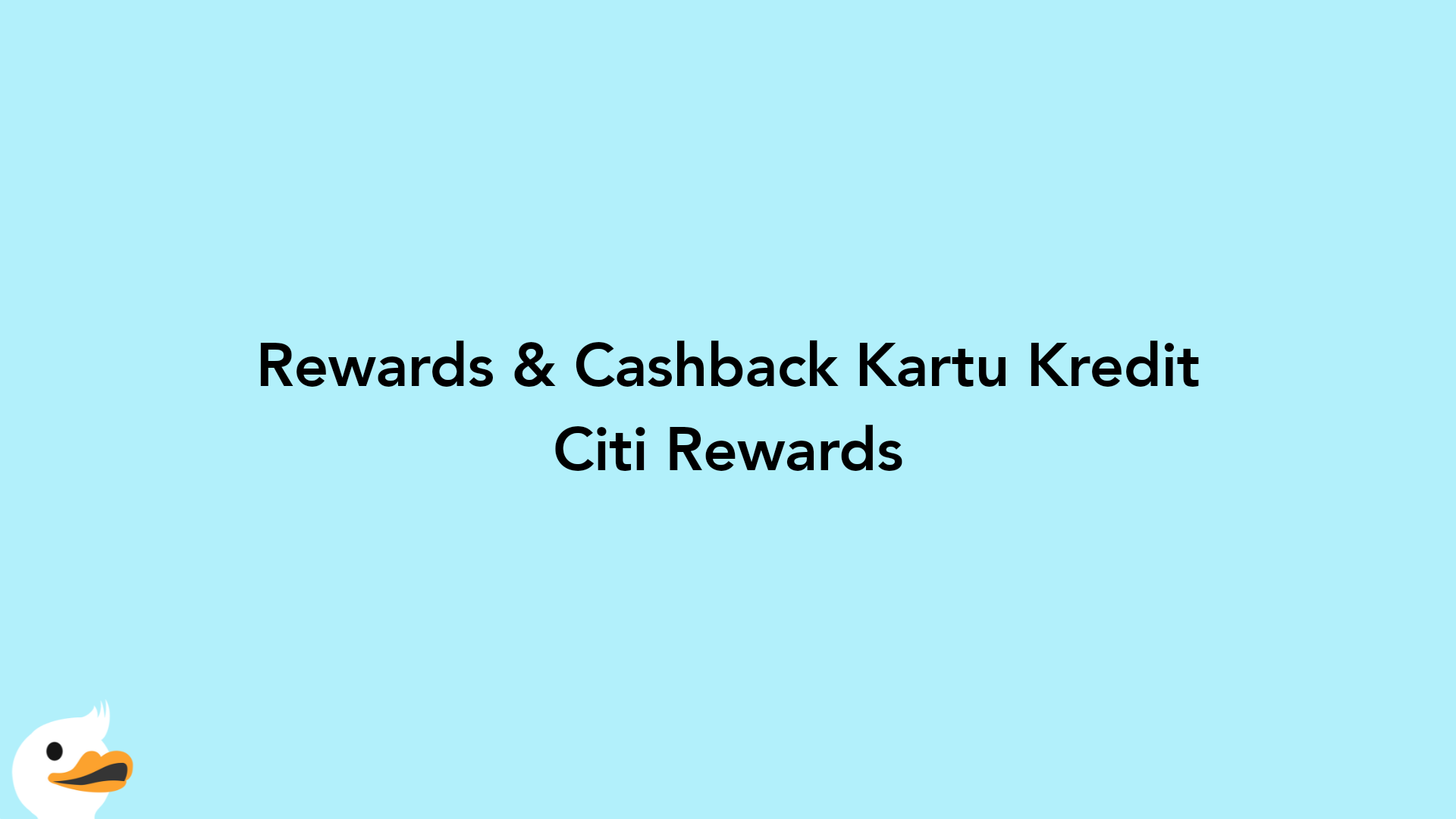 Rewards & Cashback Kartu Kredit Citi Rewards