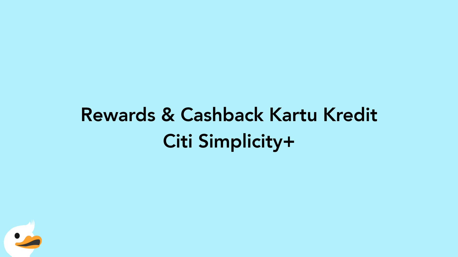 Rewards & Cashback Kartu Kredit Citi Simplicity+
