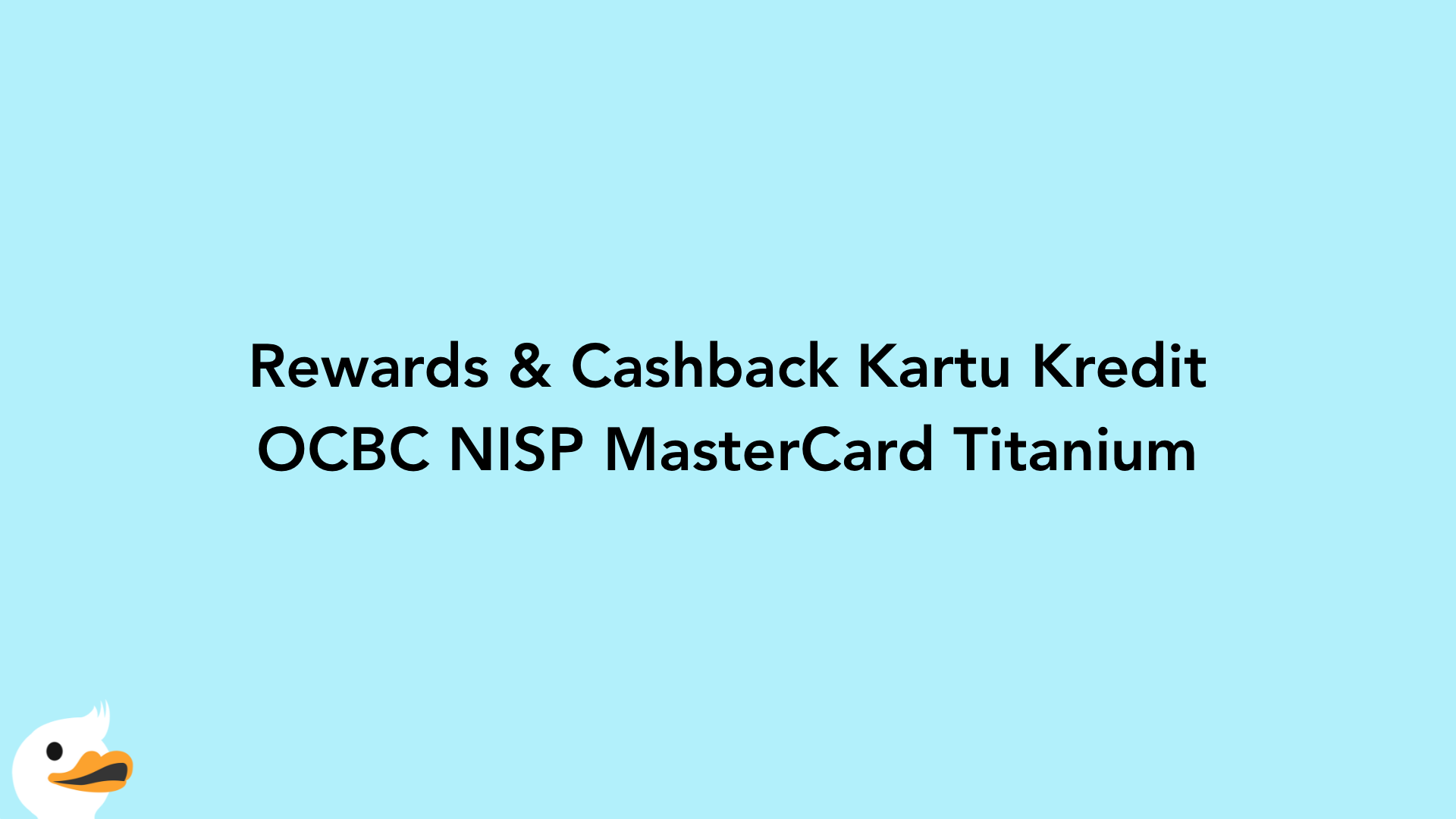 Rewards & Cashback Kartu Kredit OCBC NISP MasterCard Titanium