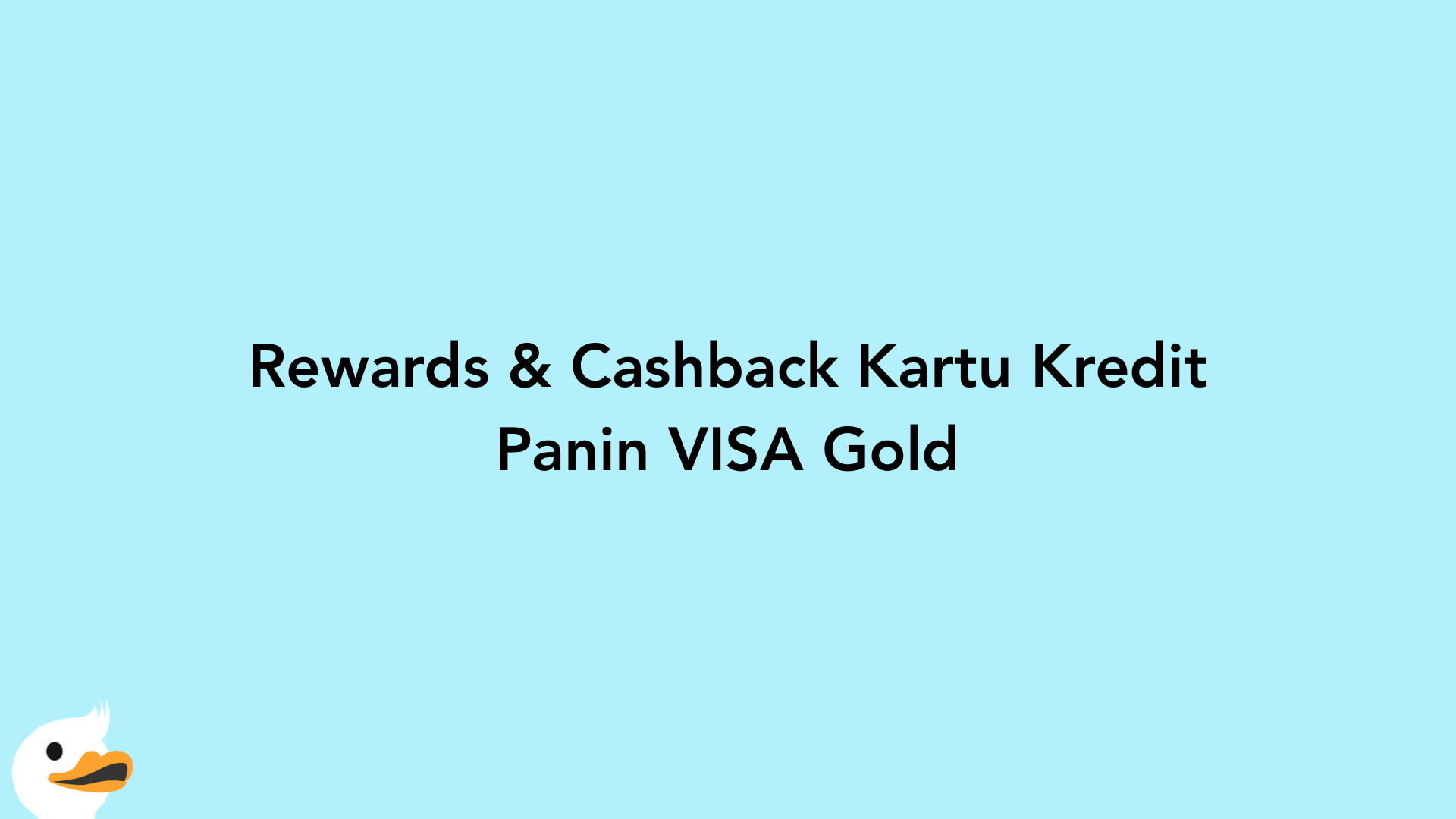 Rewards & Cashback Kartu Kredit Panin VISA Gold