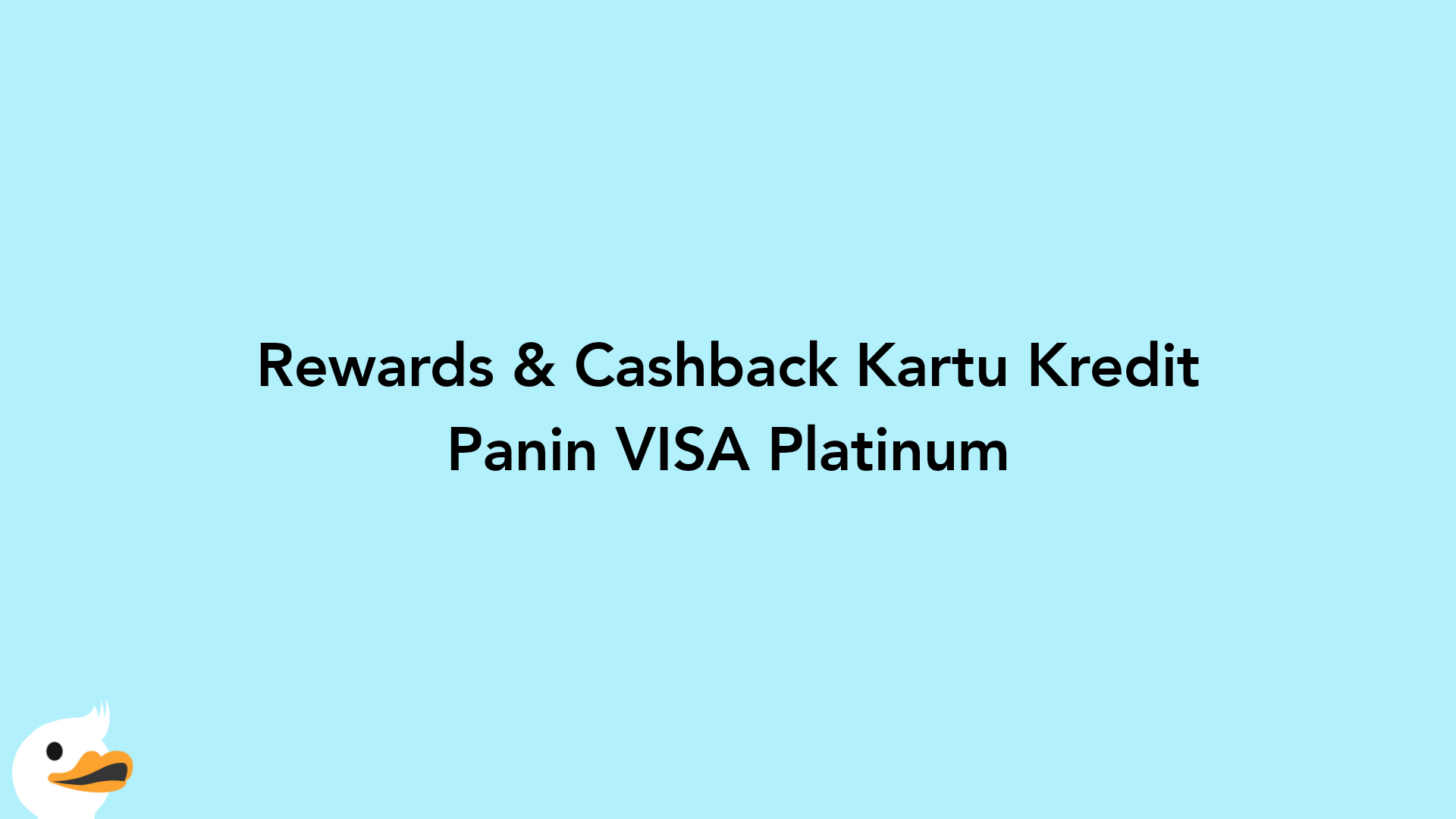 Rewards & Cashback Kartu Kredit Panin VISA Platinum