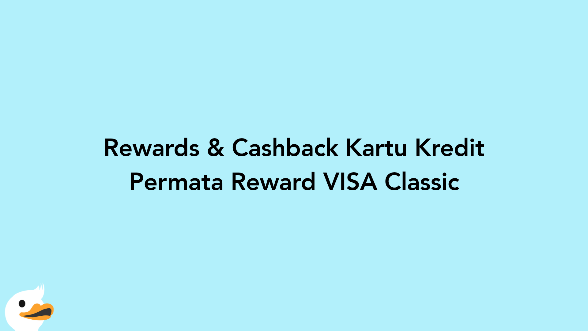 Rewards & Cashback Kartu Kredit Permata Reward VISA Classic