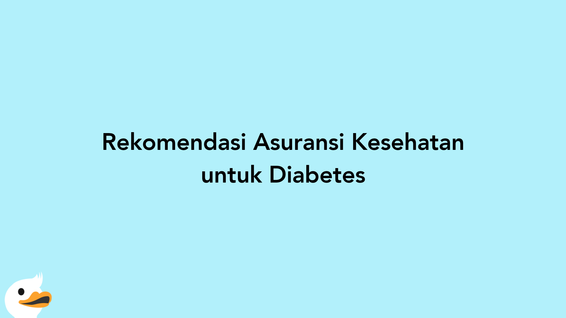 Rekomendasi Asuransi Kesehatan untuk Diabetes