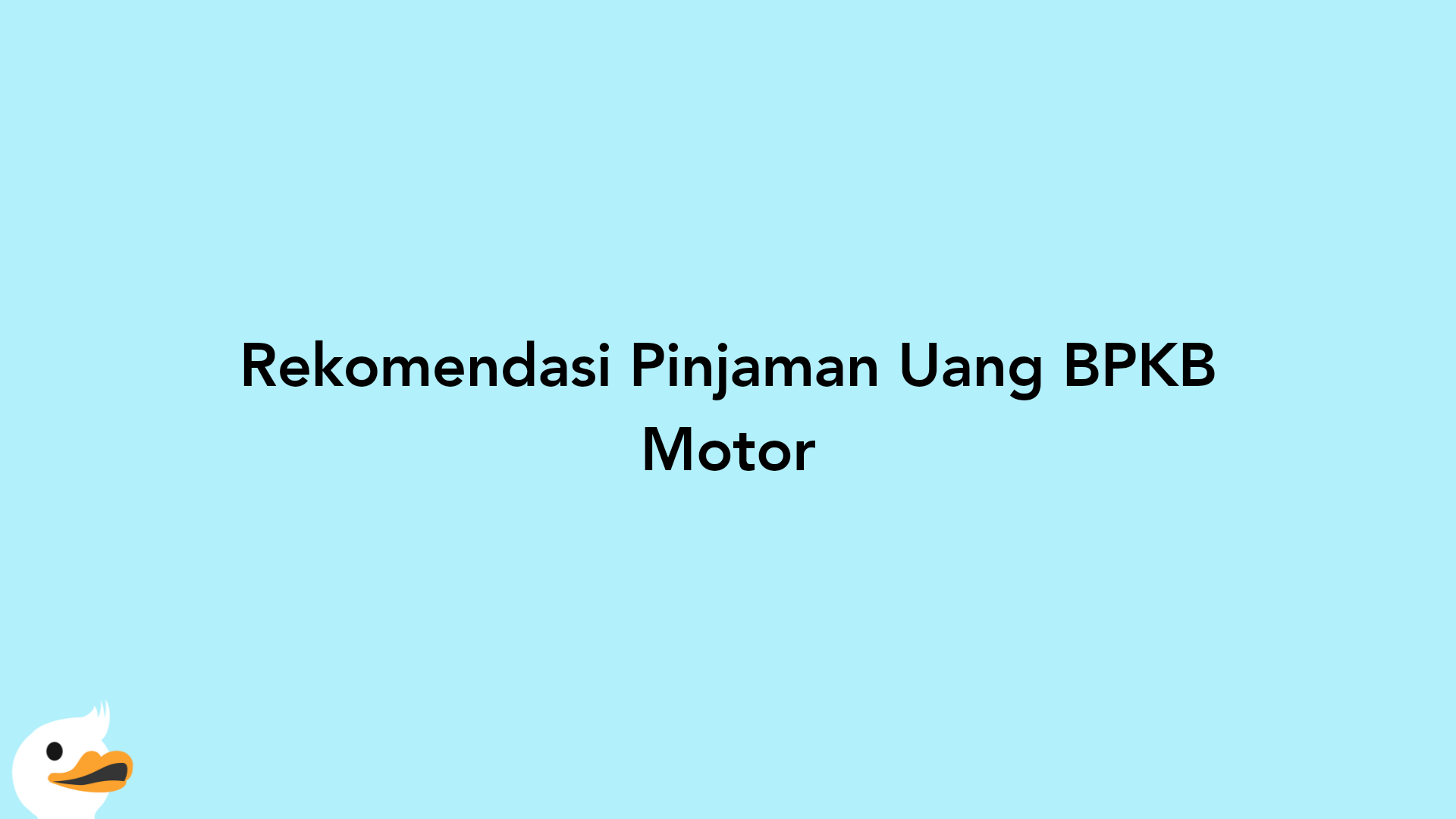 Rekomendasi Pinjaman Uang BPKB Motor