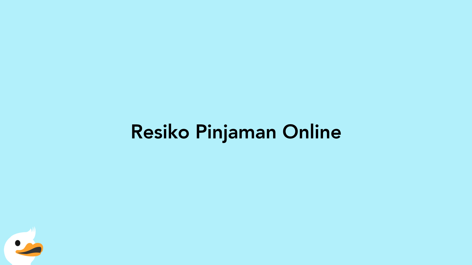 Resiko Pinjaman Online
