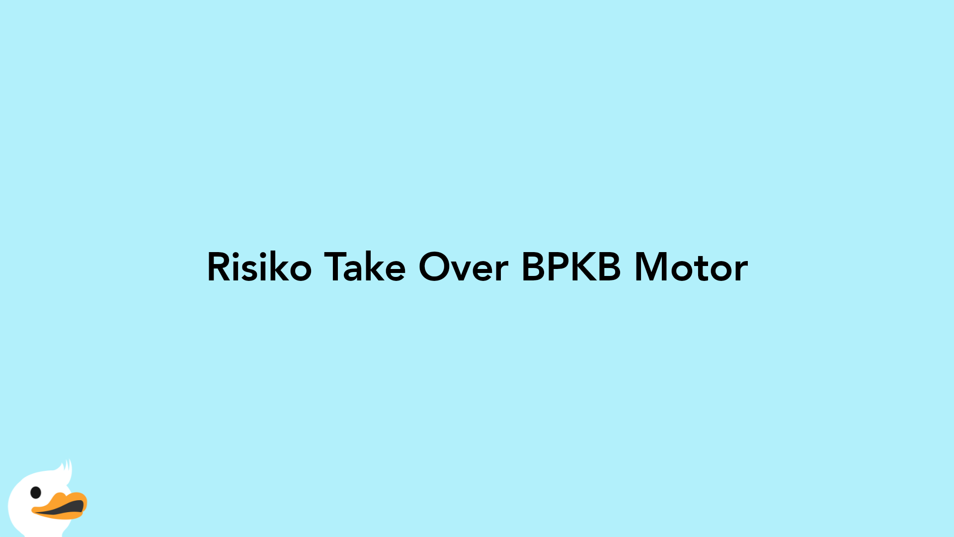 Risiko Take Over BPKB Motor